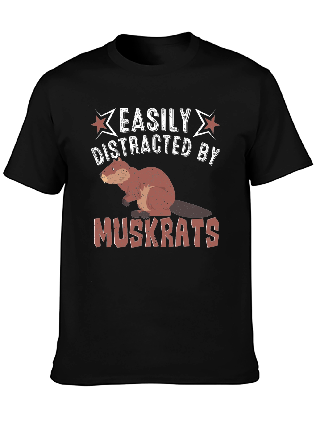 Easily Distracted by Muskrats Funny T-Shirt