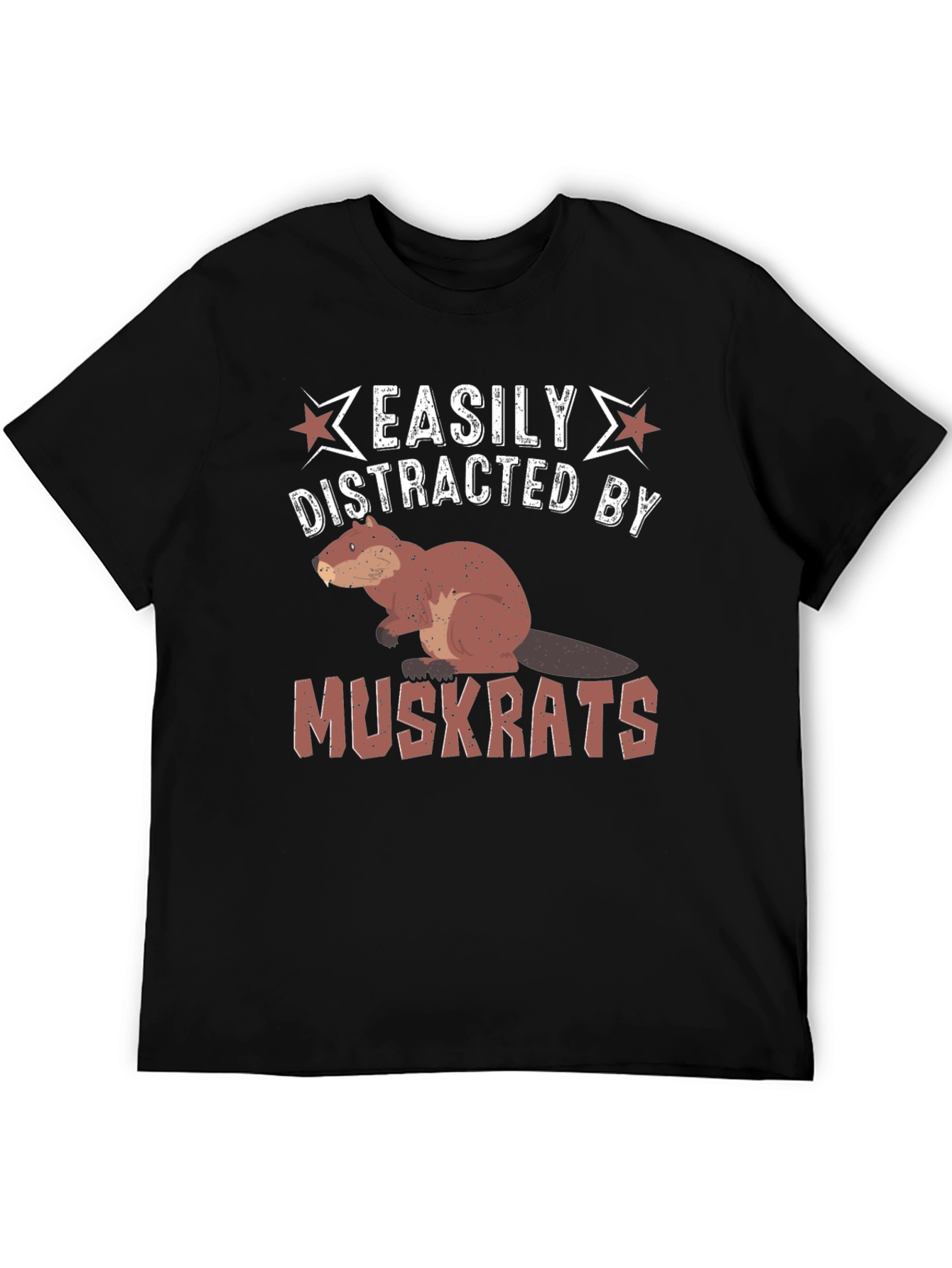 Easily Distracted by Muskrats Funny T-Shirt