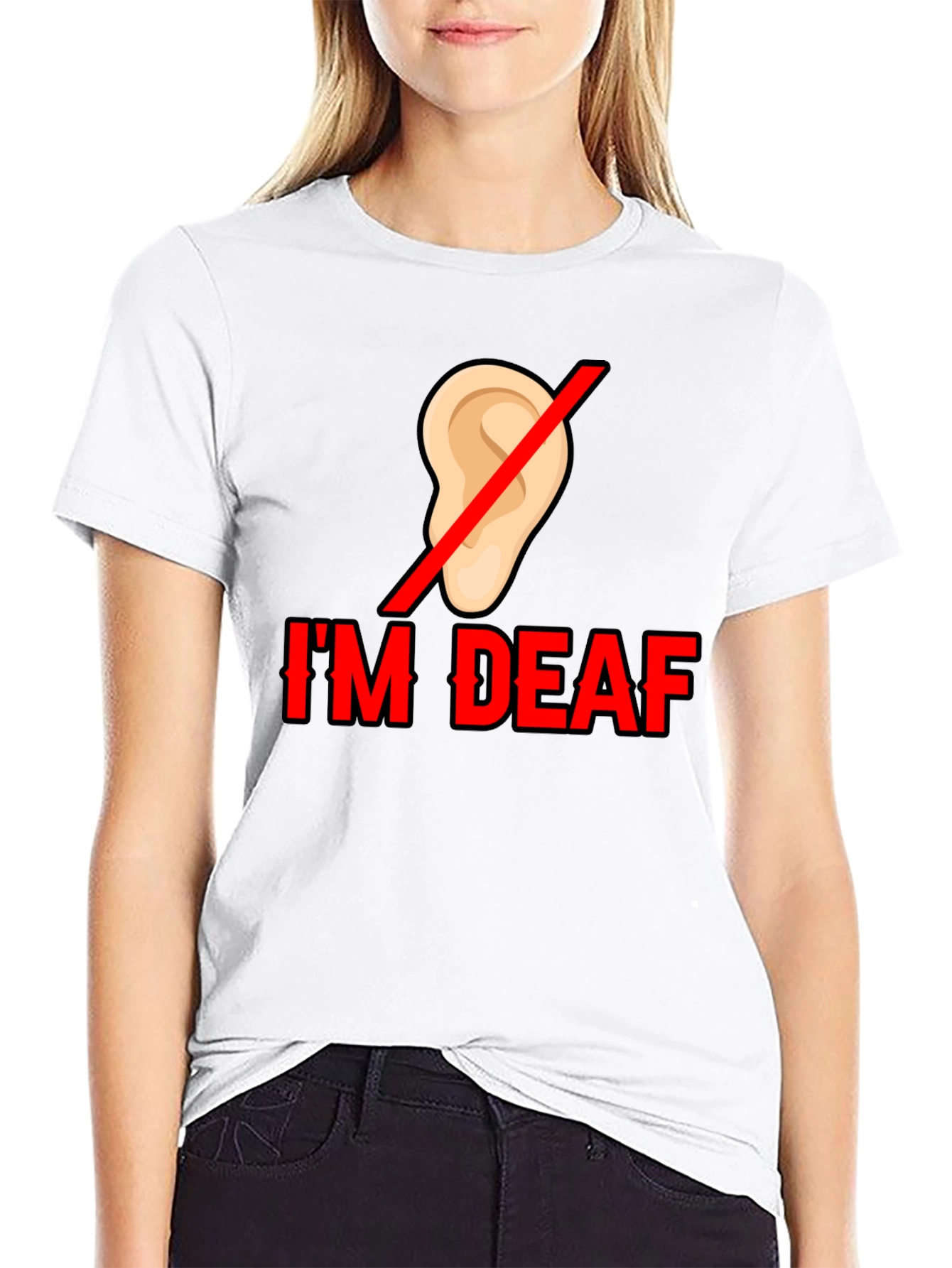 Im Deaf T-Shirt - Statement Tee