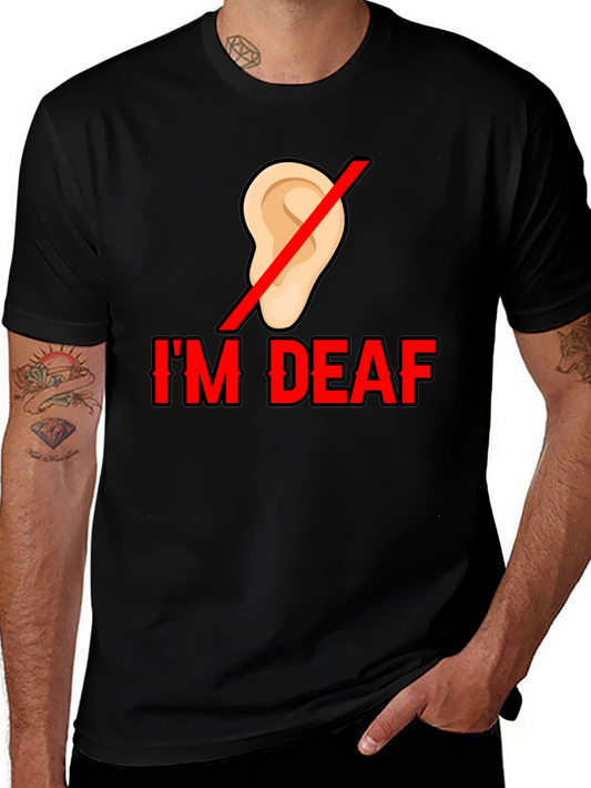 Im Deaf T-Shirt - Statement Tee
