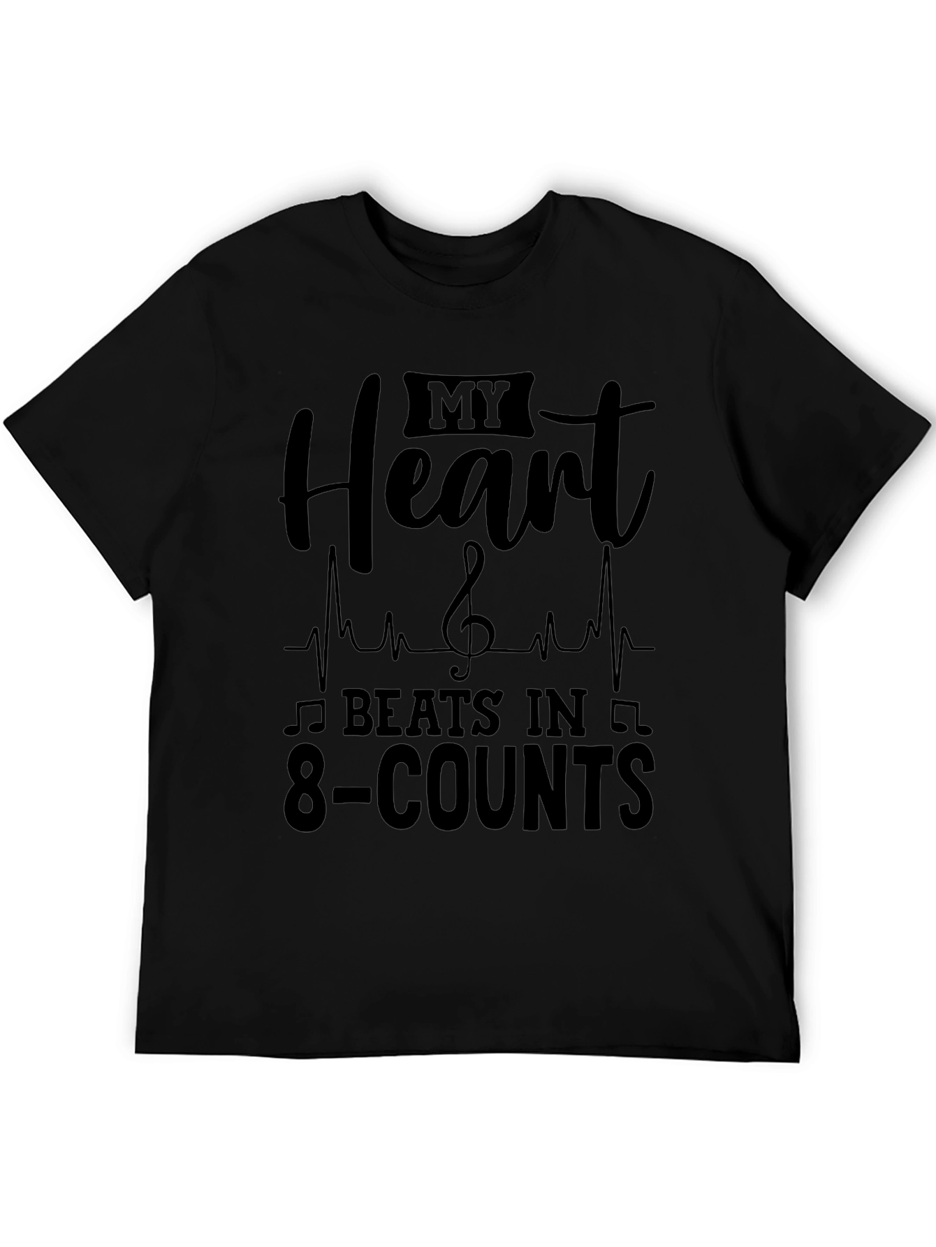 My Heart Beats in 8-Counts T-Shirt