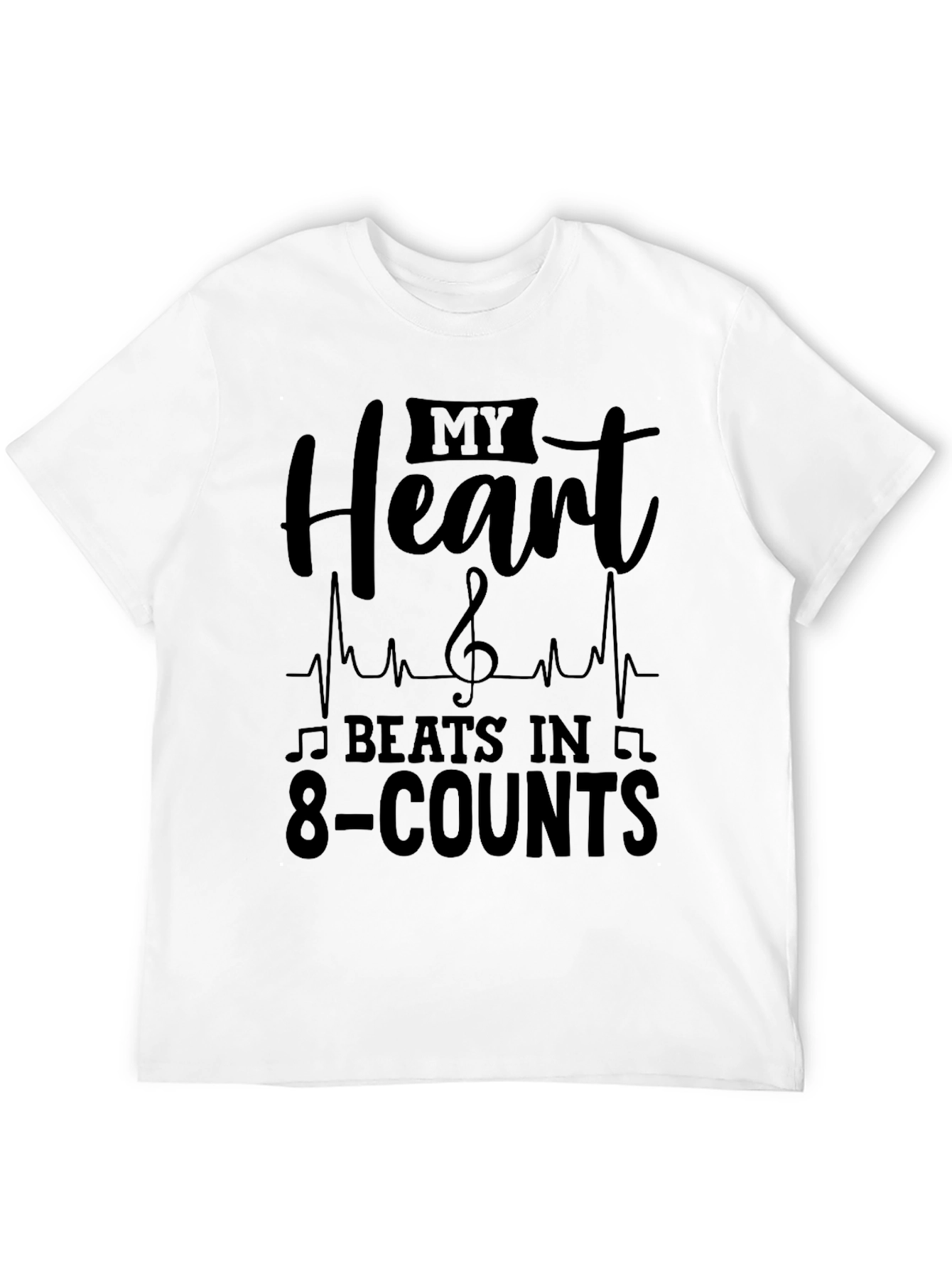 My Heart Beats in 8-Counts T-Shirt
