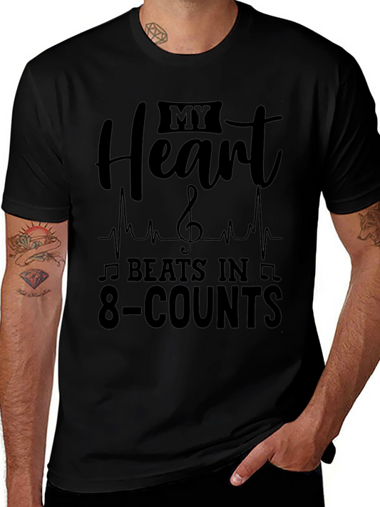 My Heart Beats in 8-Counts T-Shirt