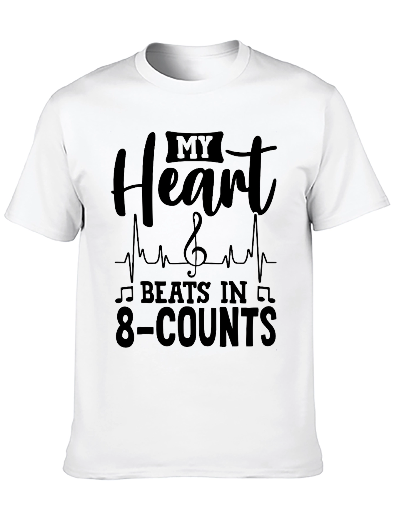 My Heart Beats in 8-Counts T-Shirt