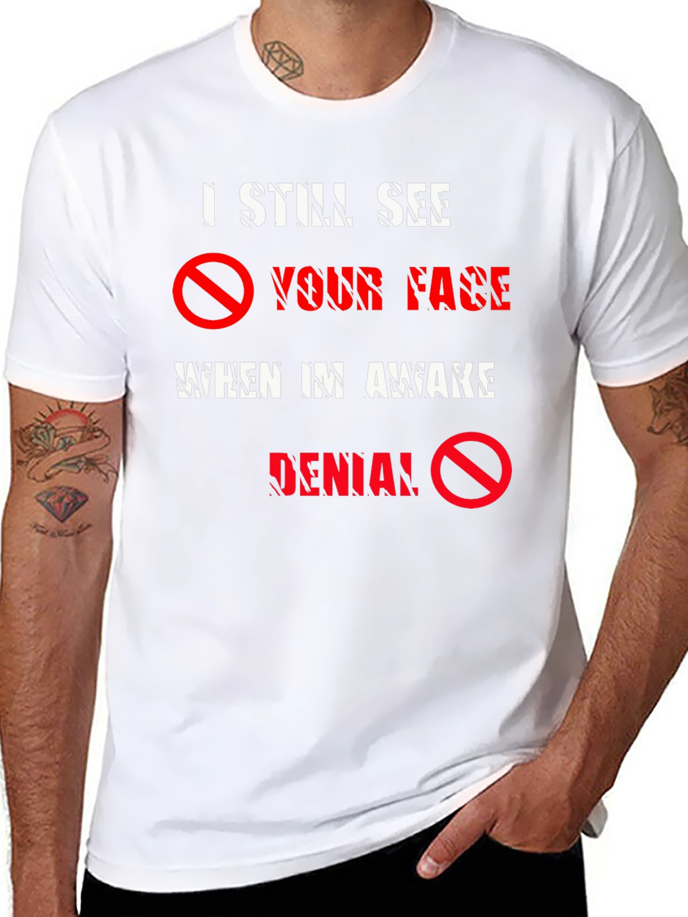 I Still See Your Face T-Shirt - Denial Tee