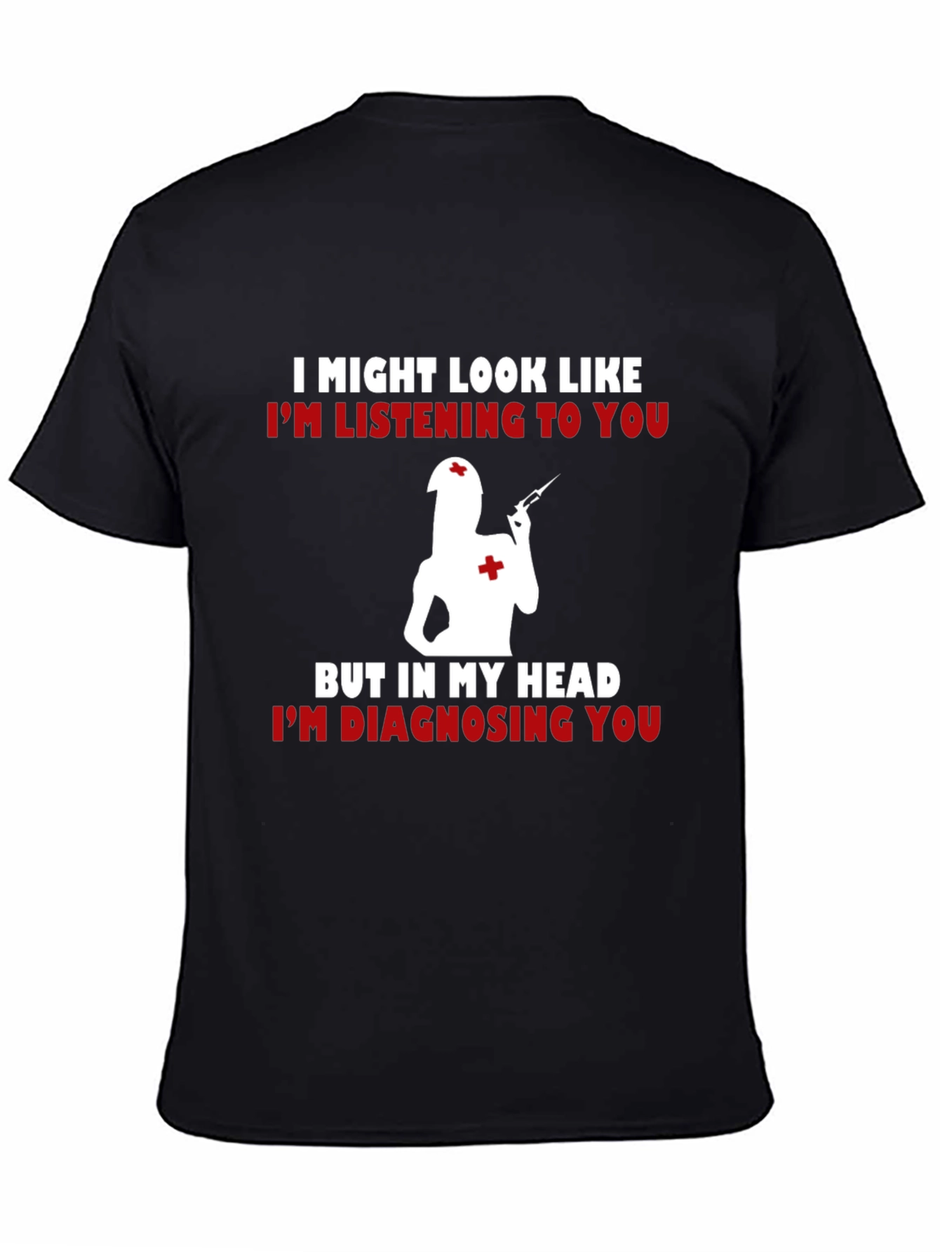 Nurse Diagnosing T-Shirt - Funny Medical Tee