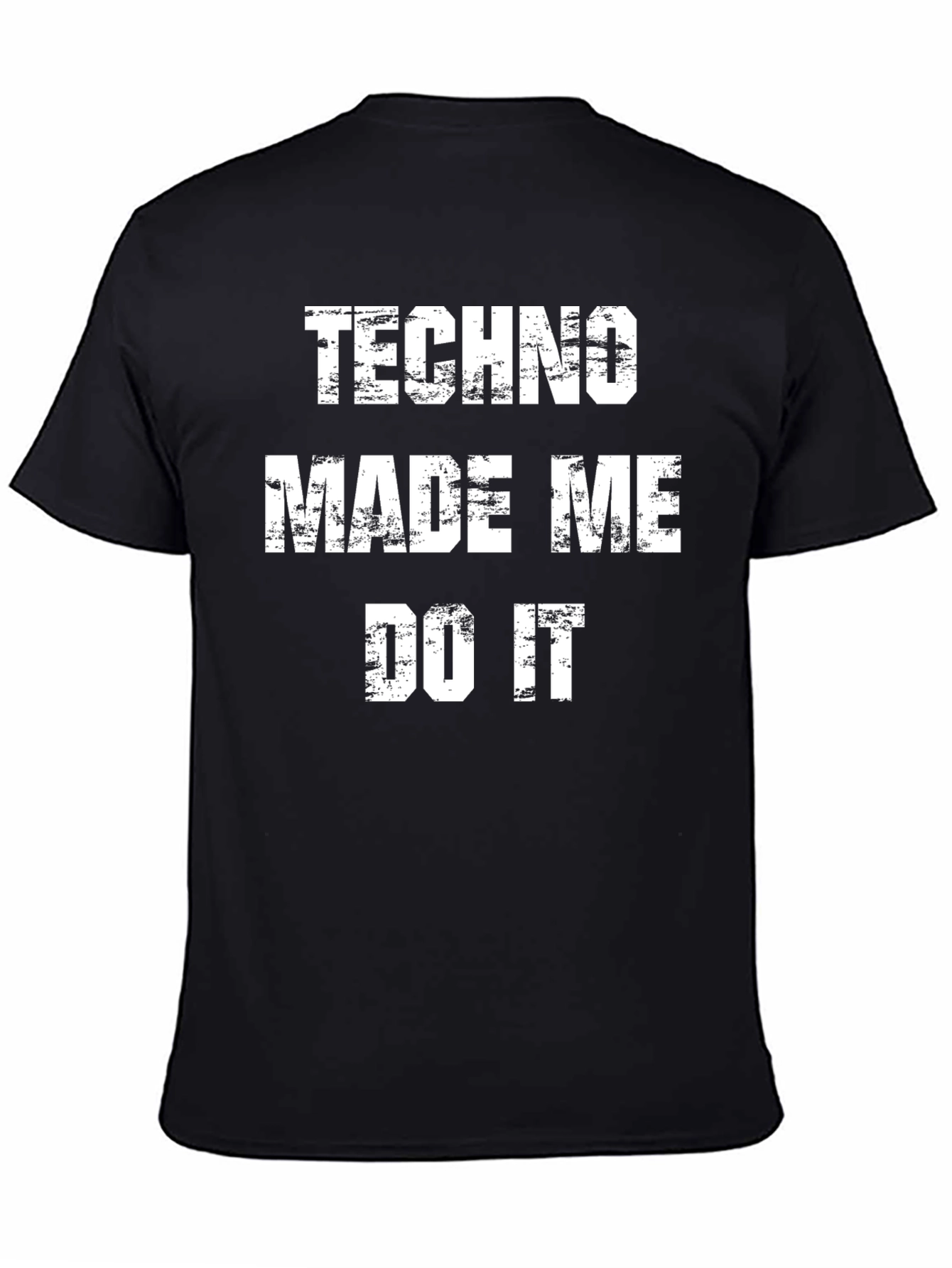 Techno Made Me Do It Black T-Shirt