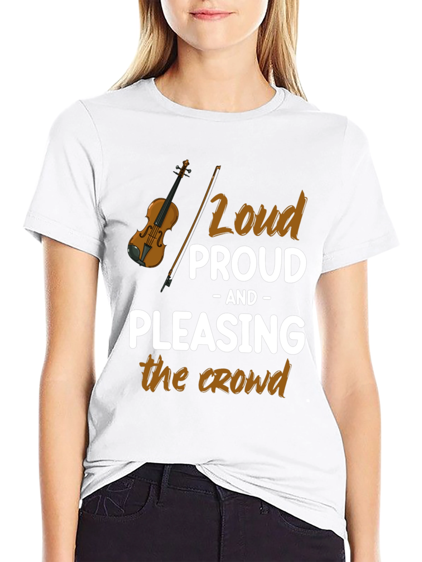 Loud Proud Pleasing Crowd T-Shirt