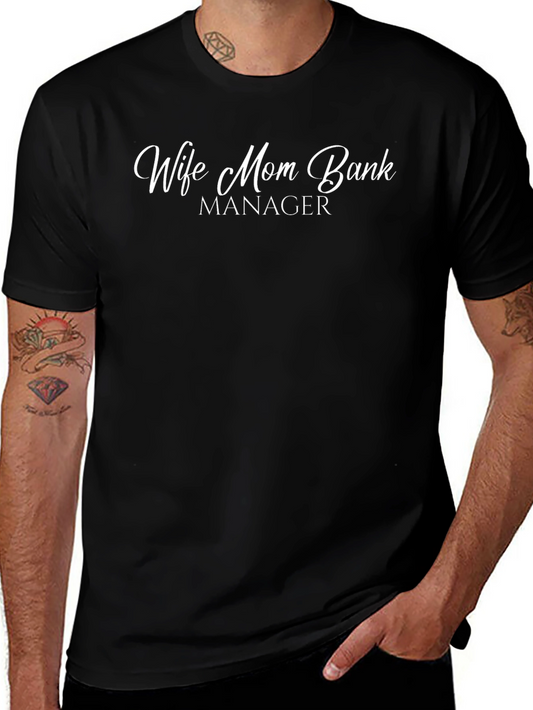 Wife Mom Bank Manager Graphic T-Shirt