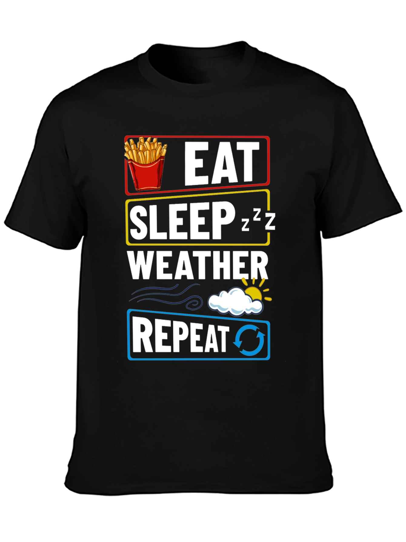 Eat Sleep Weather Repeat Graphic T-Shirt