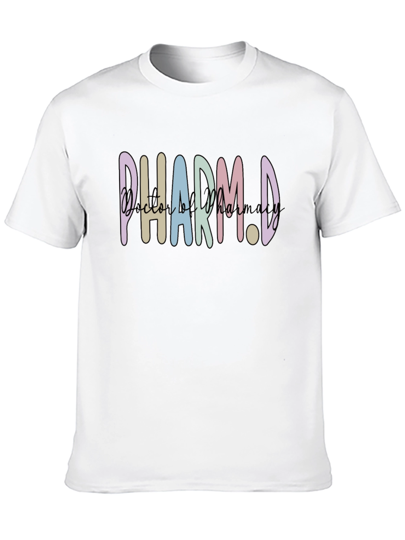 Pharm.D Doctor of Pharmacy T-Shirt