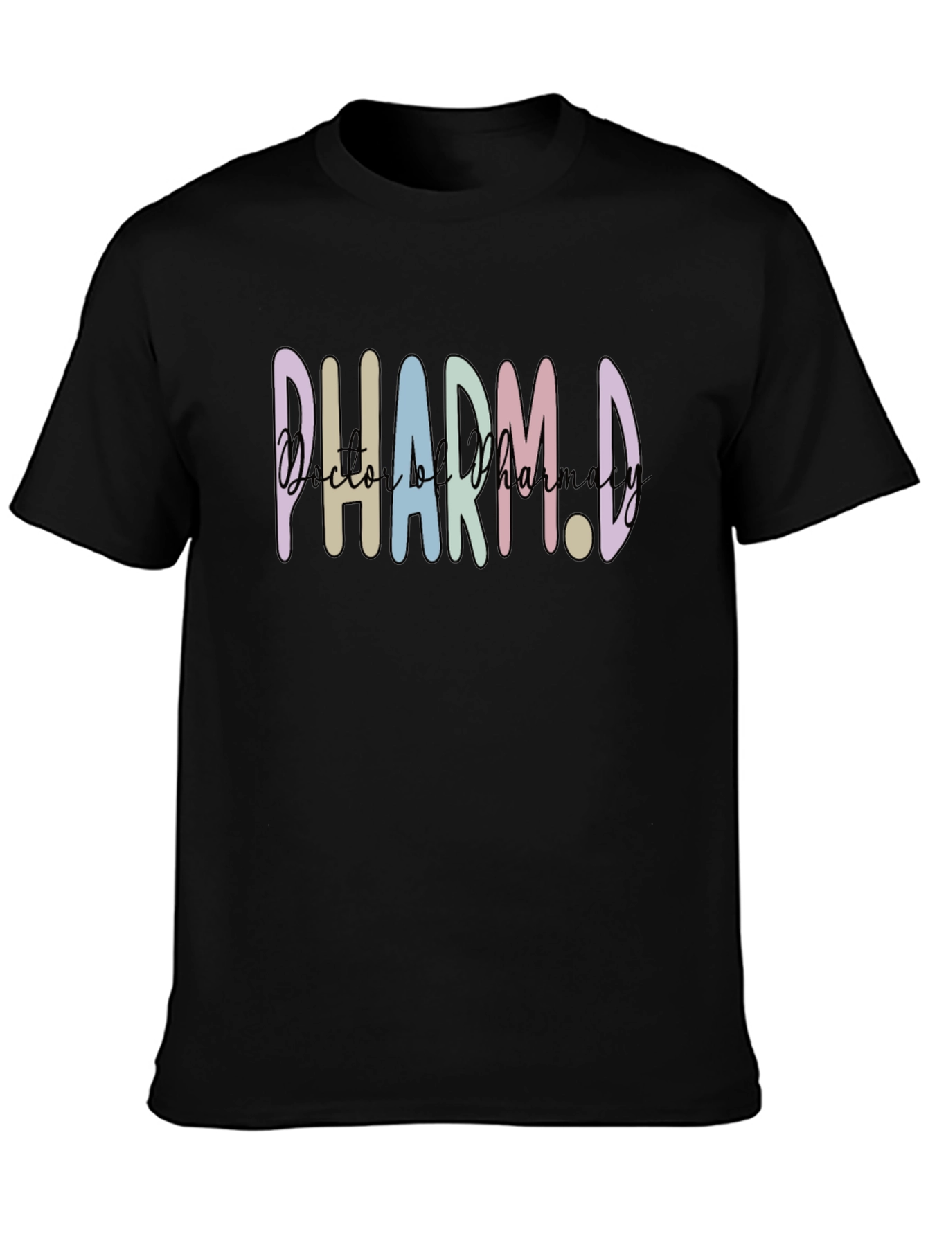 Pharm.D Doctor of Pharmacy T-Shirt