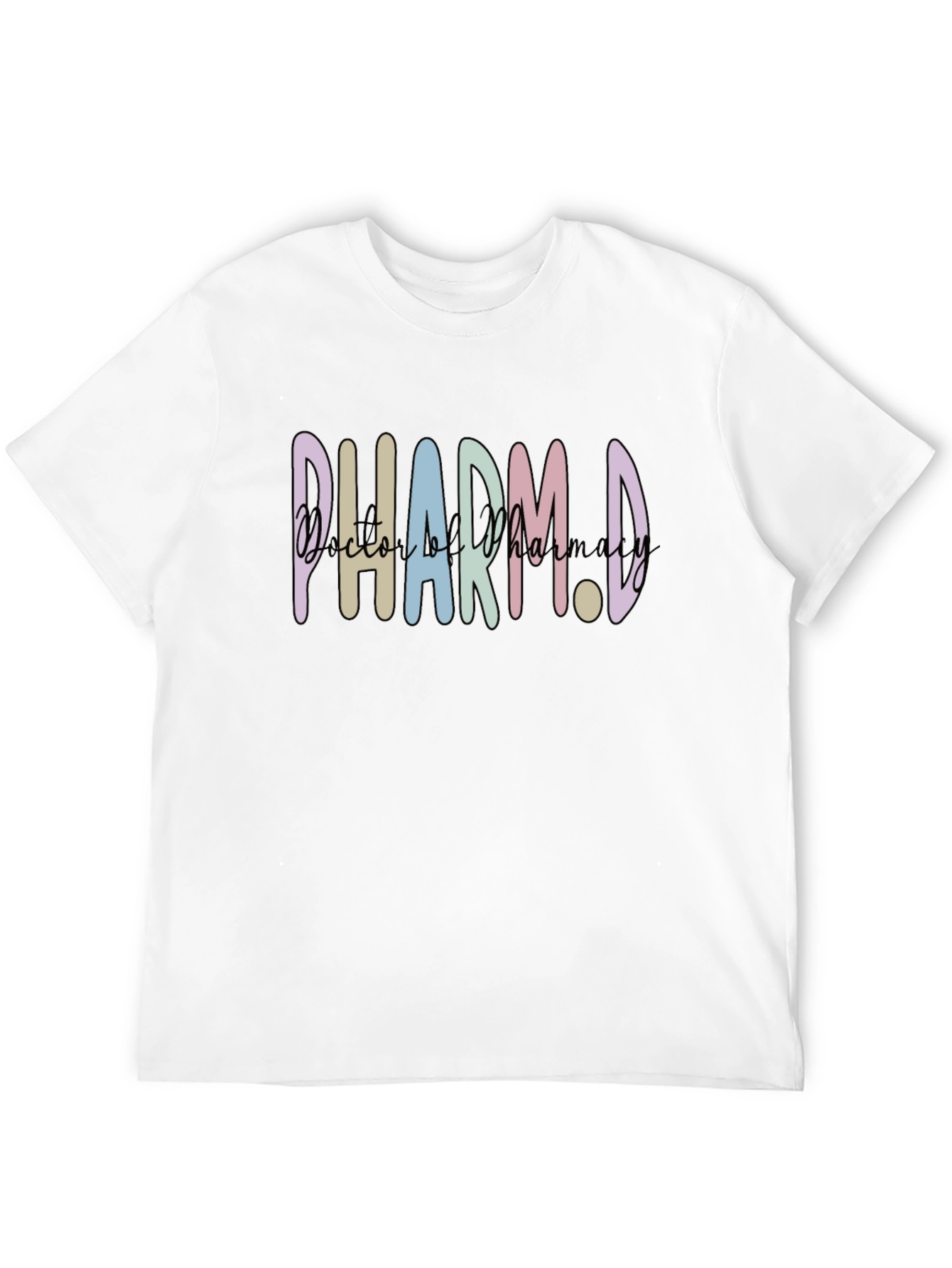 Pharm.D Doctor of Pharmacy T-Shirt