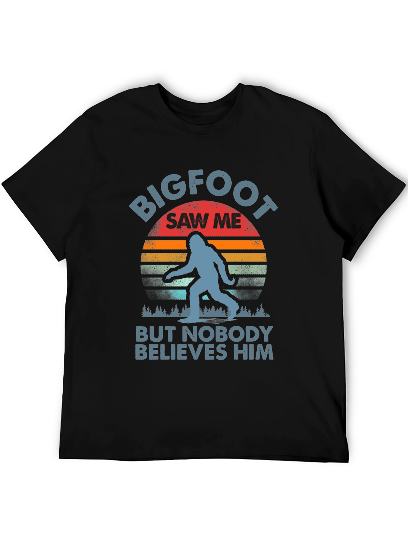 Bigfoot Saw Me T-Shirt - Funny Sasquatch Tee