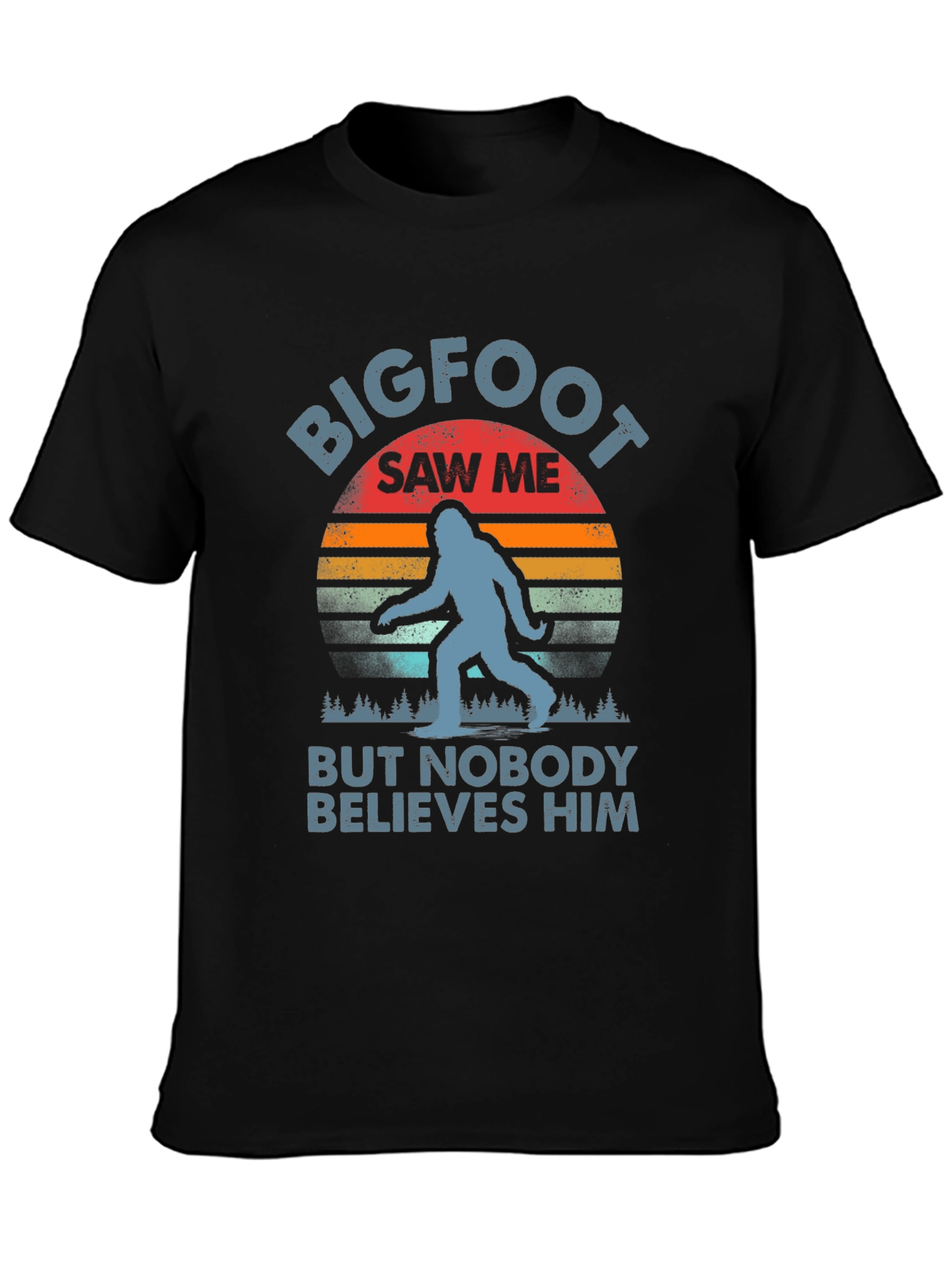 Bigfoot Saw Me T-Shirt - Funny Sasquatch Tee