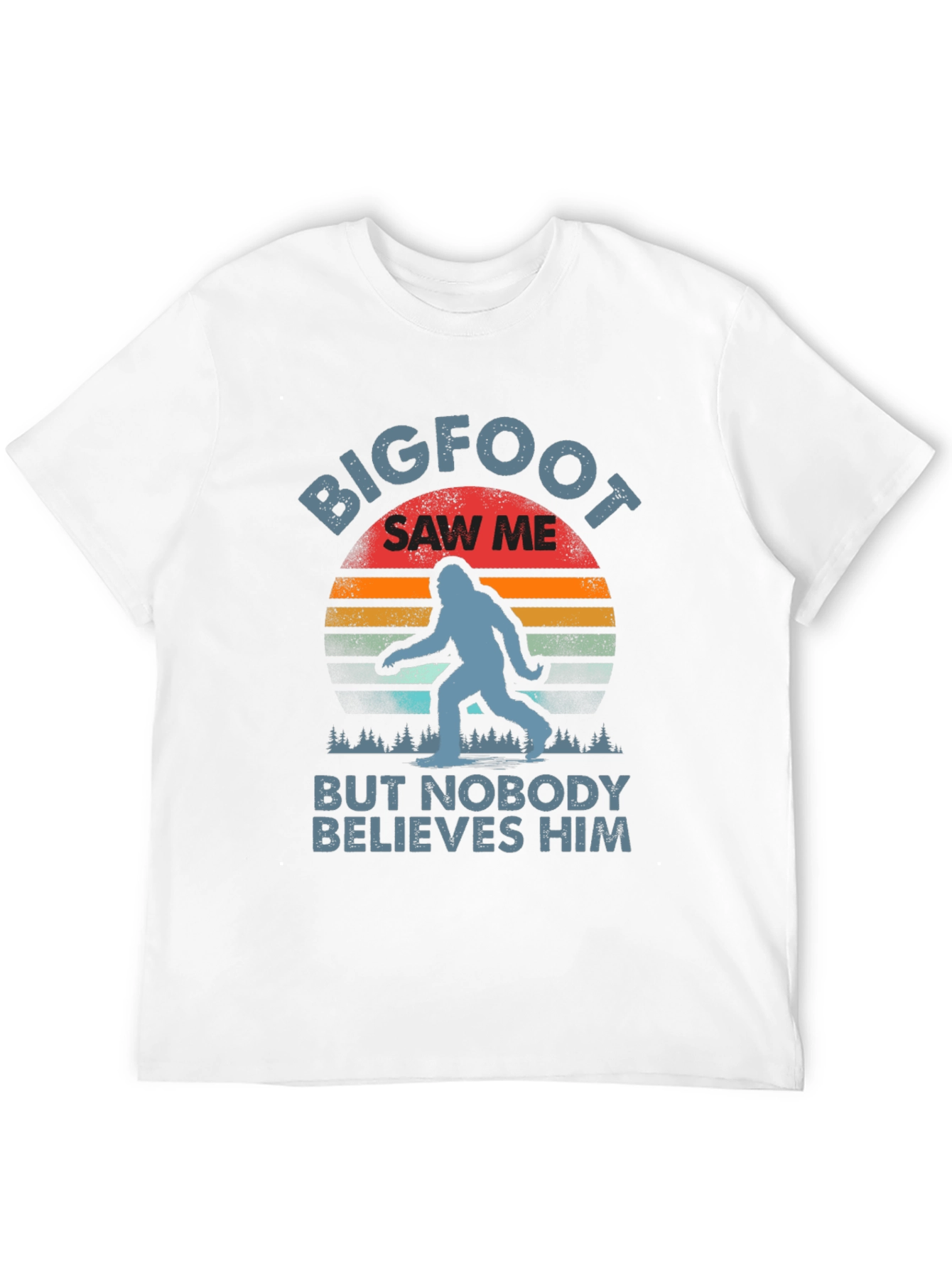 Bigfoot Saw Me T-Shirt - Funny Sasquatch Tee