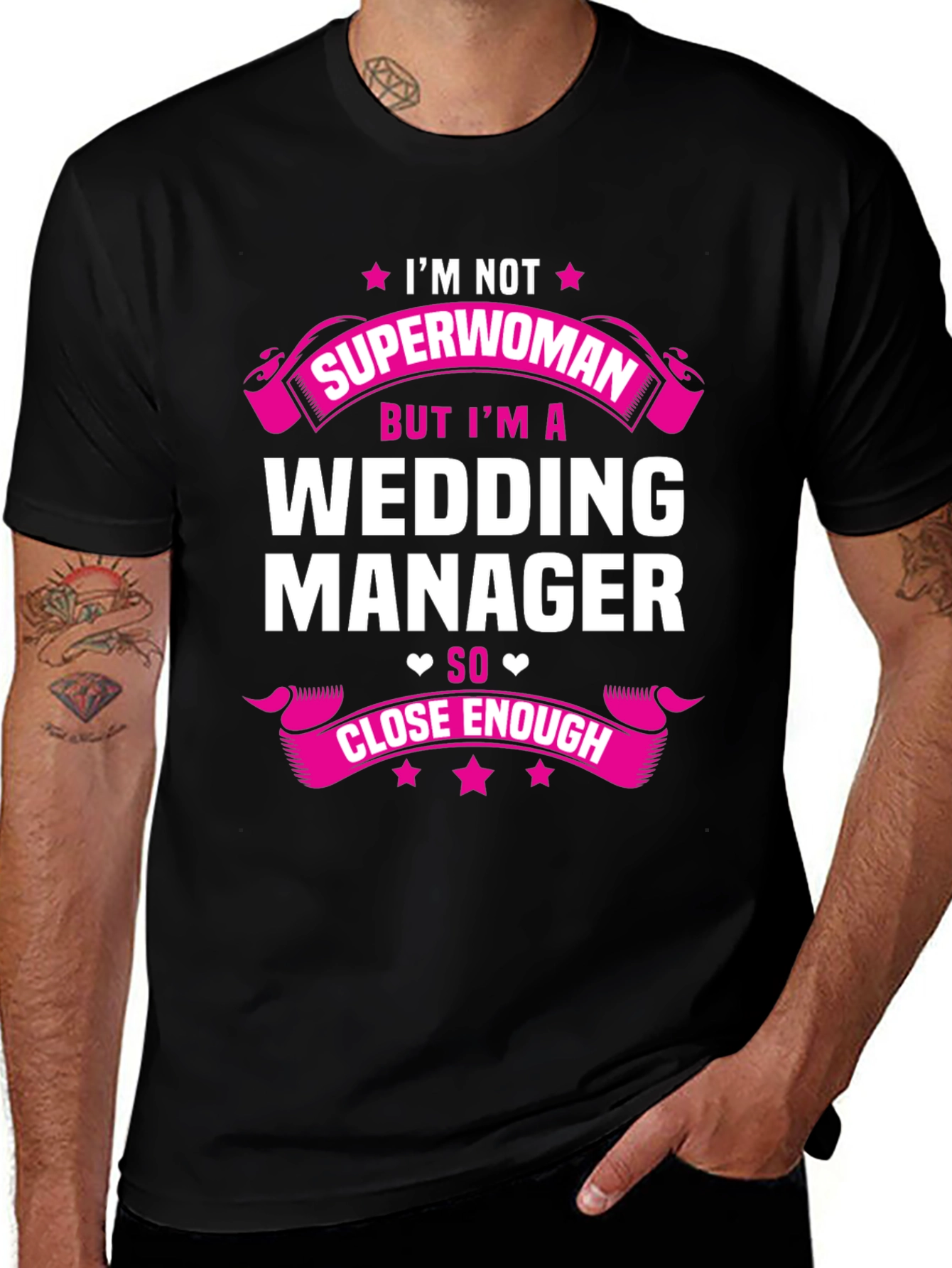 Wedding Manager T-Shirt: Superwoman Close Enough