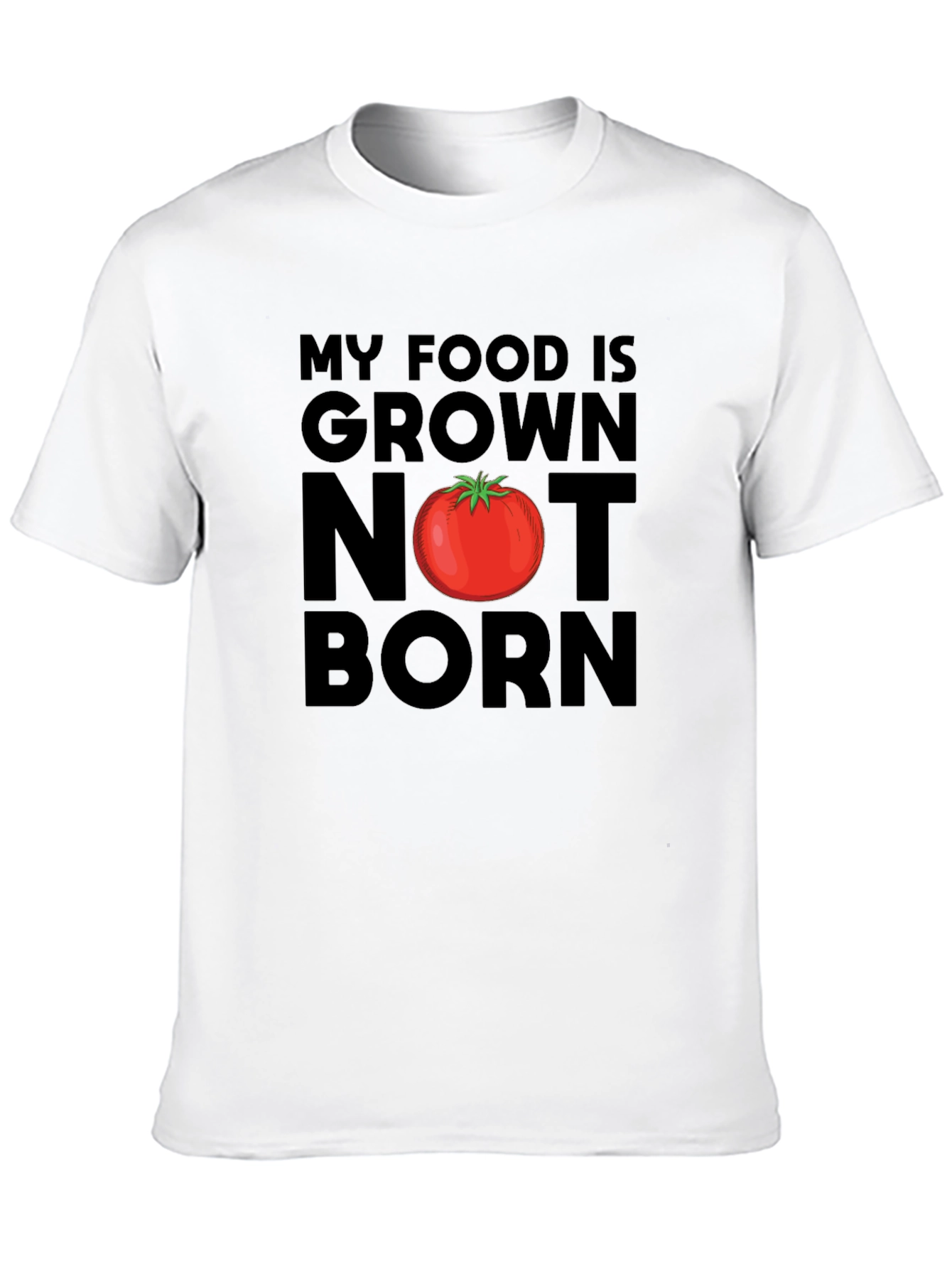 Vegan T-Shirt: My Food is Grown Not Born