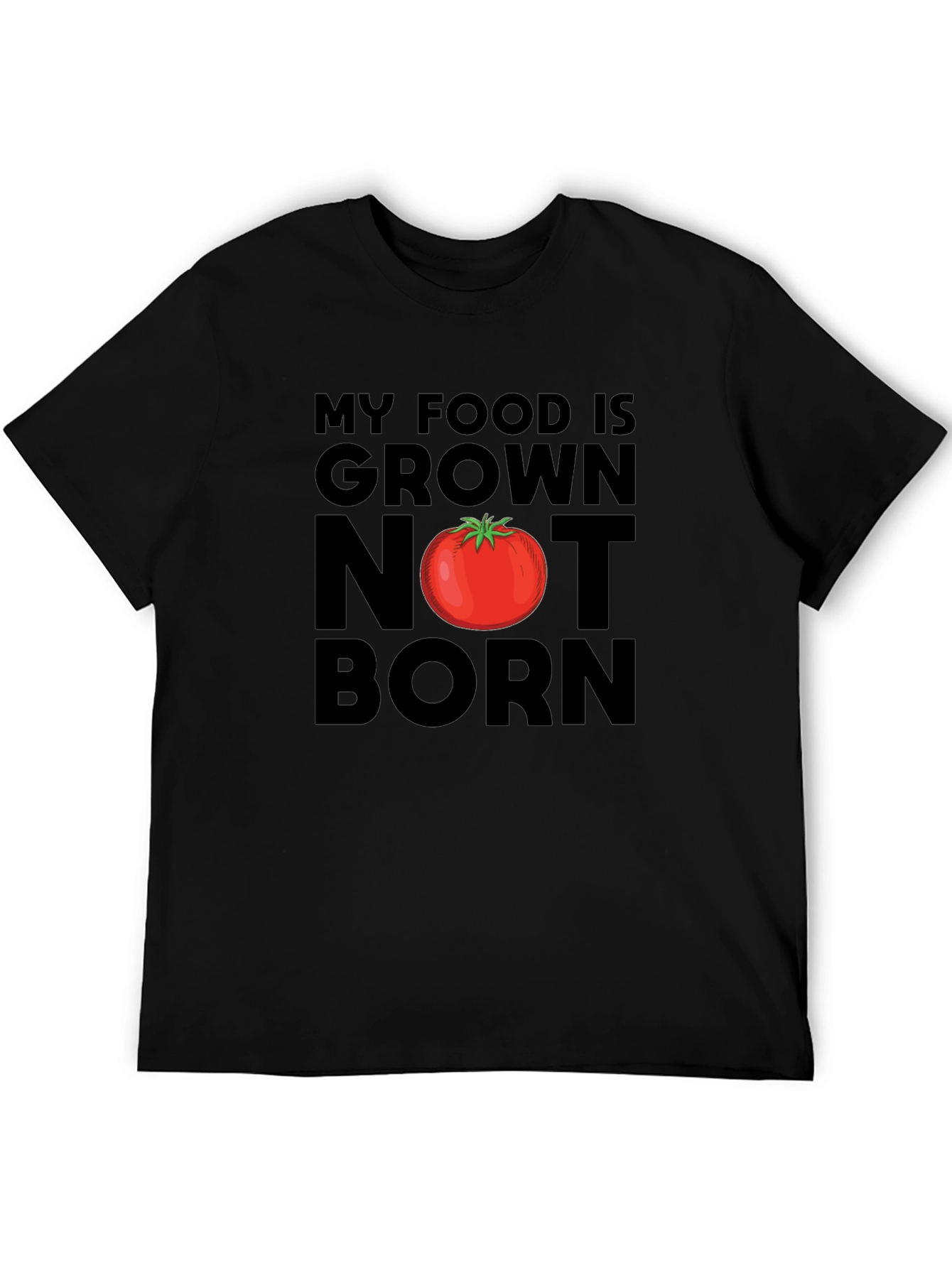 Vegan T-Shirt: My Food is Grown Not Born