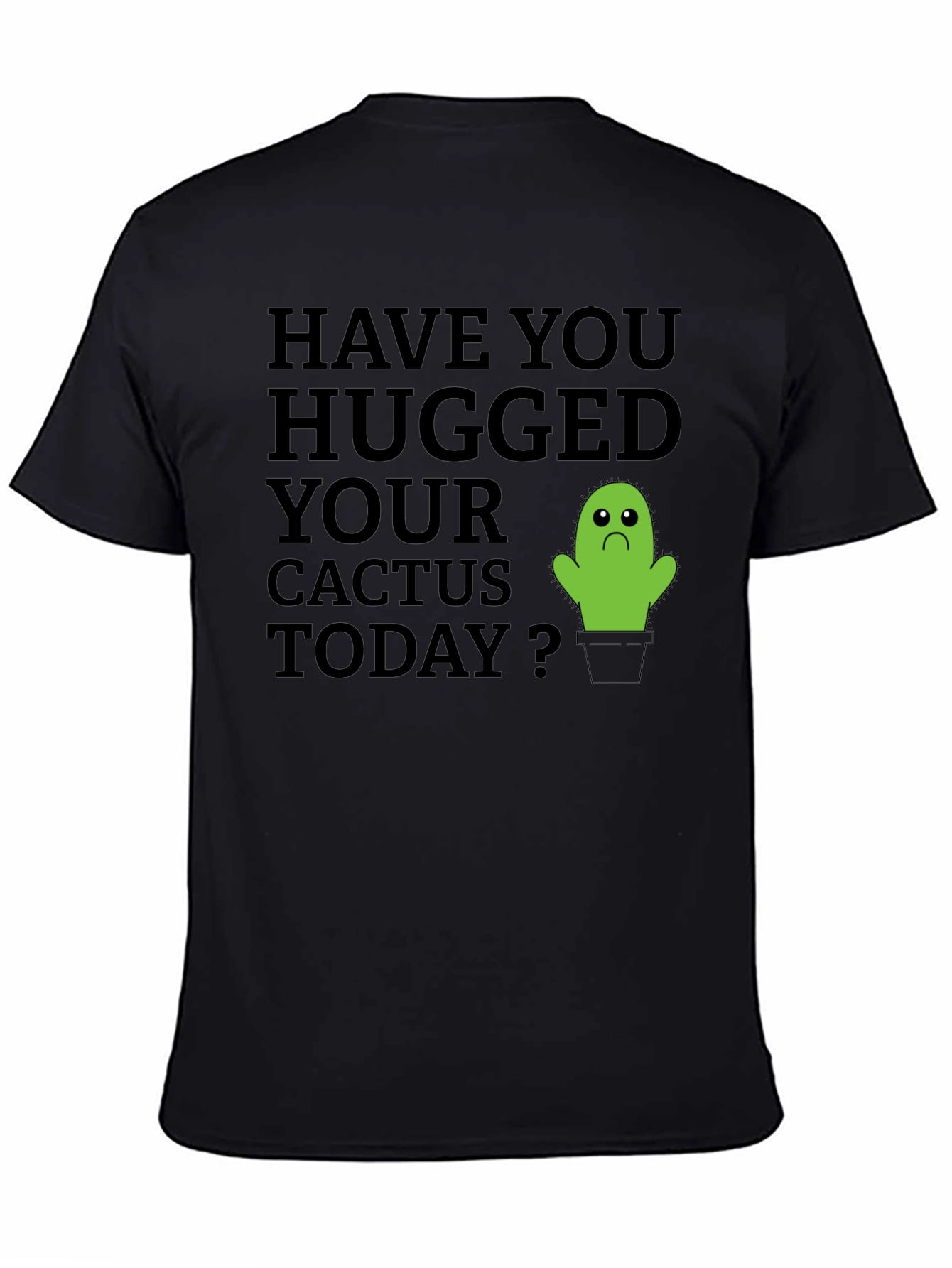 Hug Your Cactus T-Shirt - Soft Cotton Tee