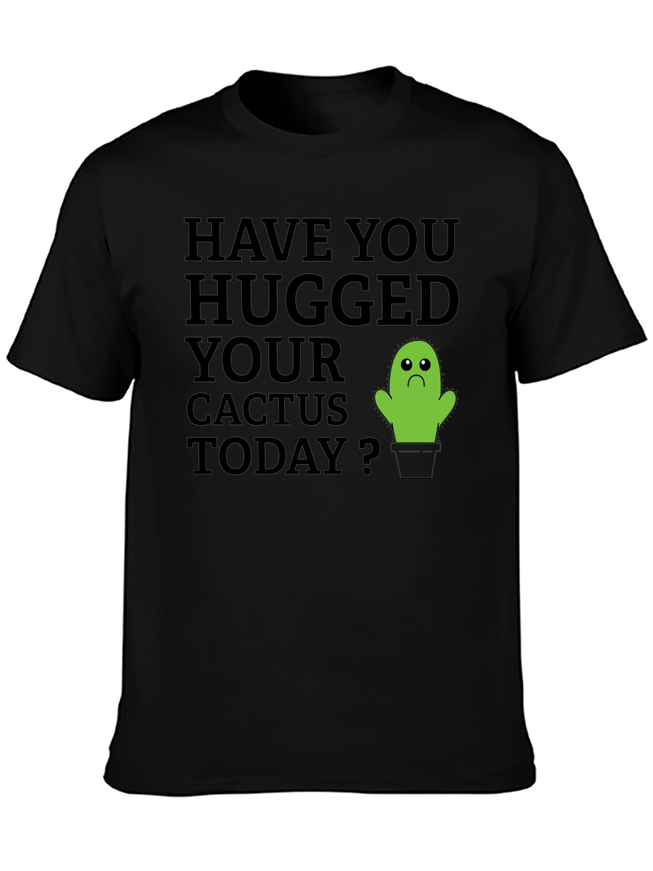 Hug Your Cactus T-Shirt - Soft Cotton Tee