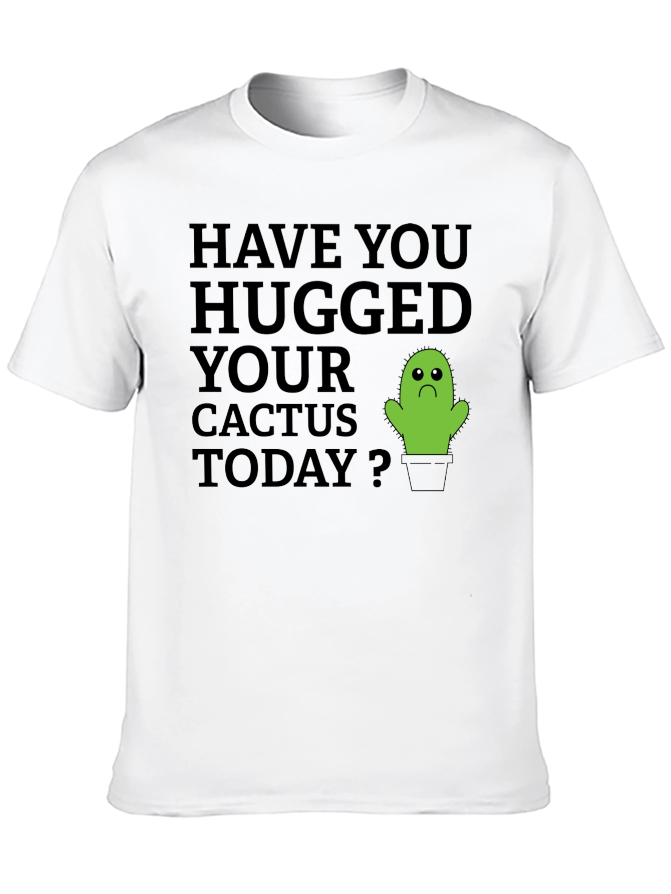 Hug Your Cactus T-Shirt - Soft Cotton Tee