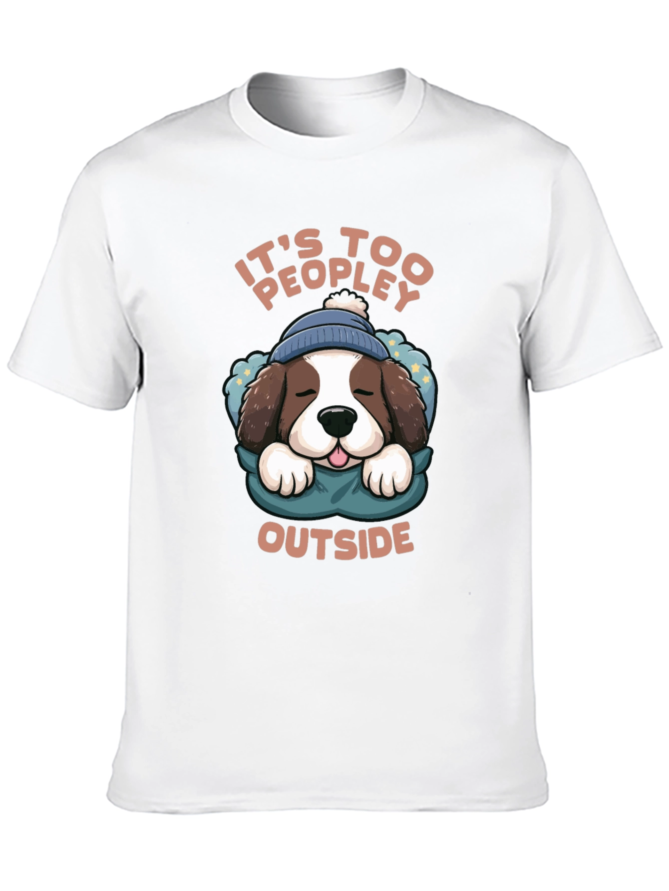 Its Too Peopley Outside Dog Graphic Tee