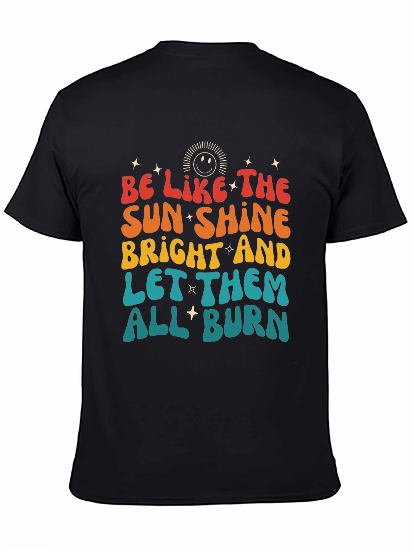 Be Like the Sunshine Graphic T-Shirt