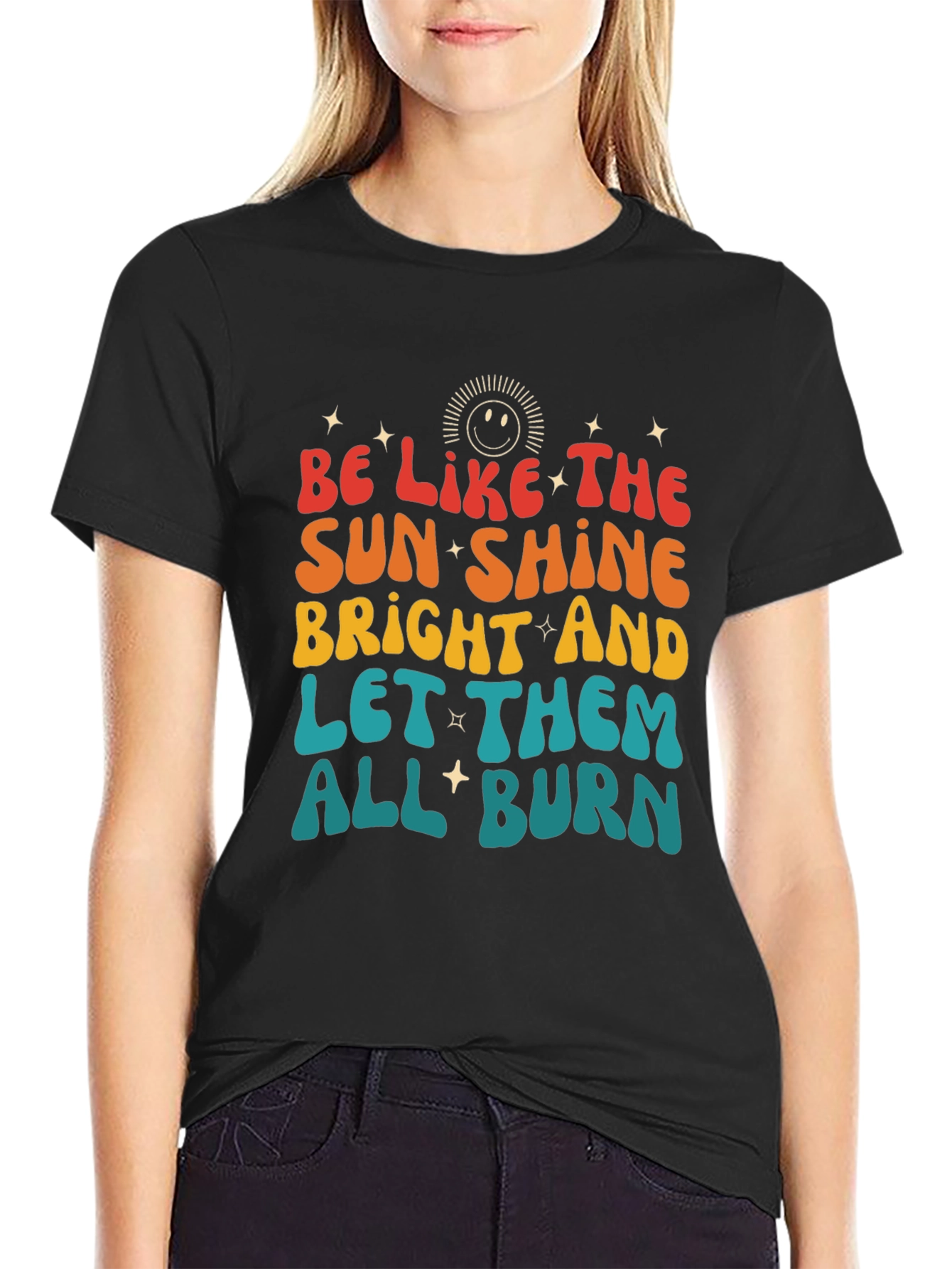 Be Like the Sunshine Graphic T-Shirt