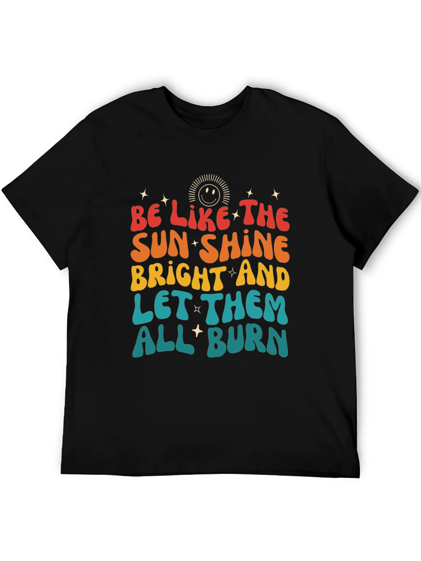 Be Like the Sunshine Graphic T-Shirt