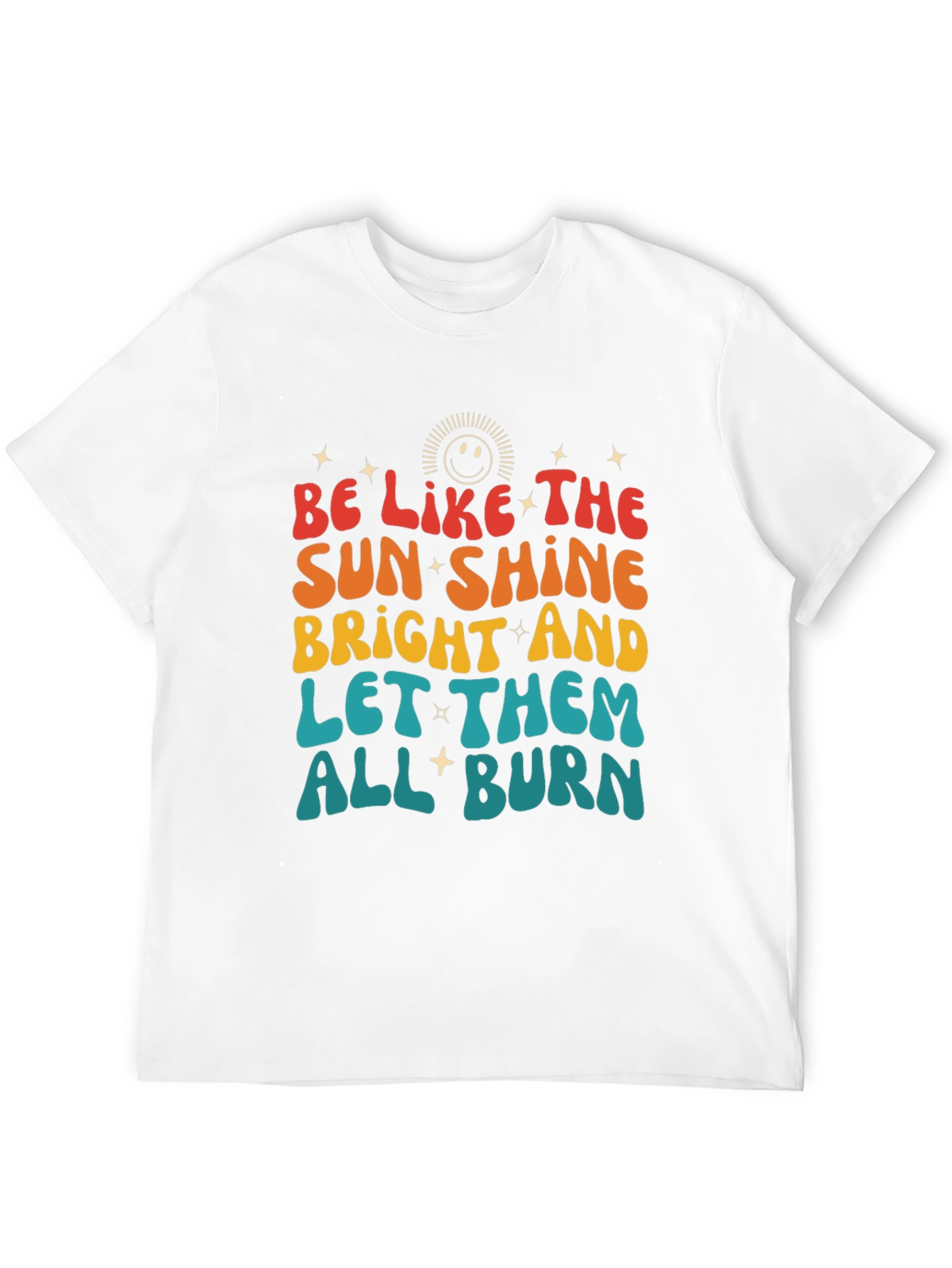 Be Like the Sunshine Graphic T-Shirt