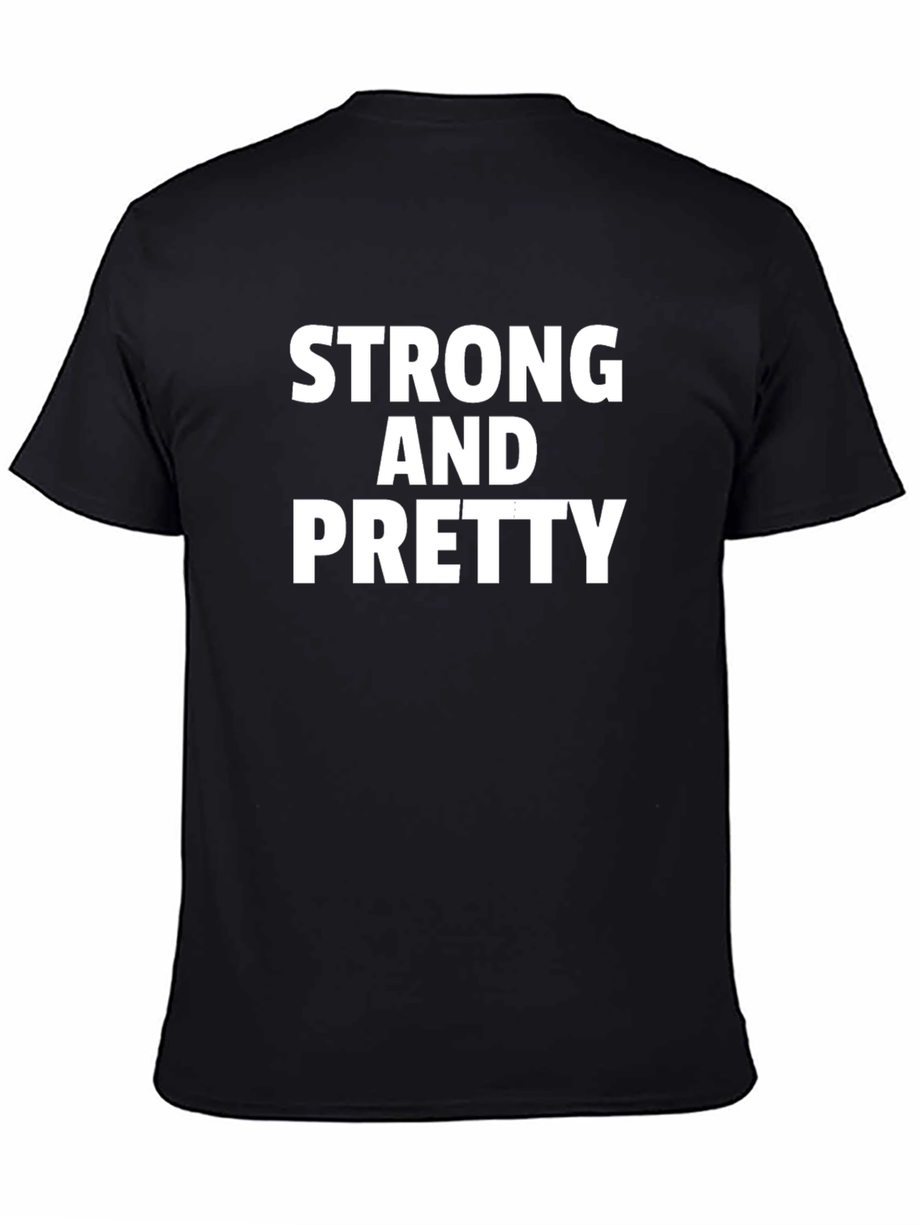 Strong and Pretty Black T-Shirt