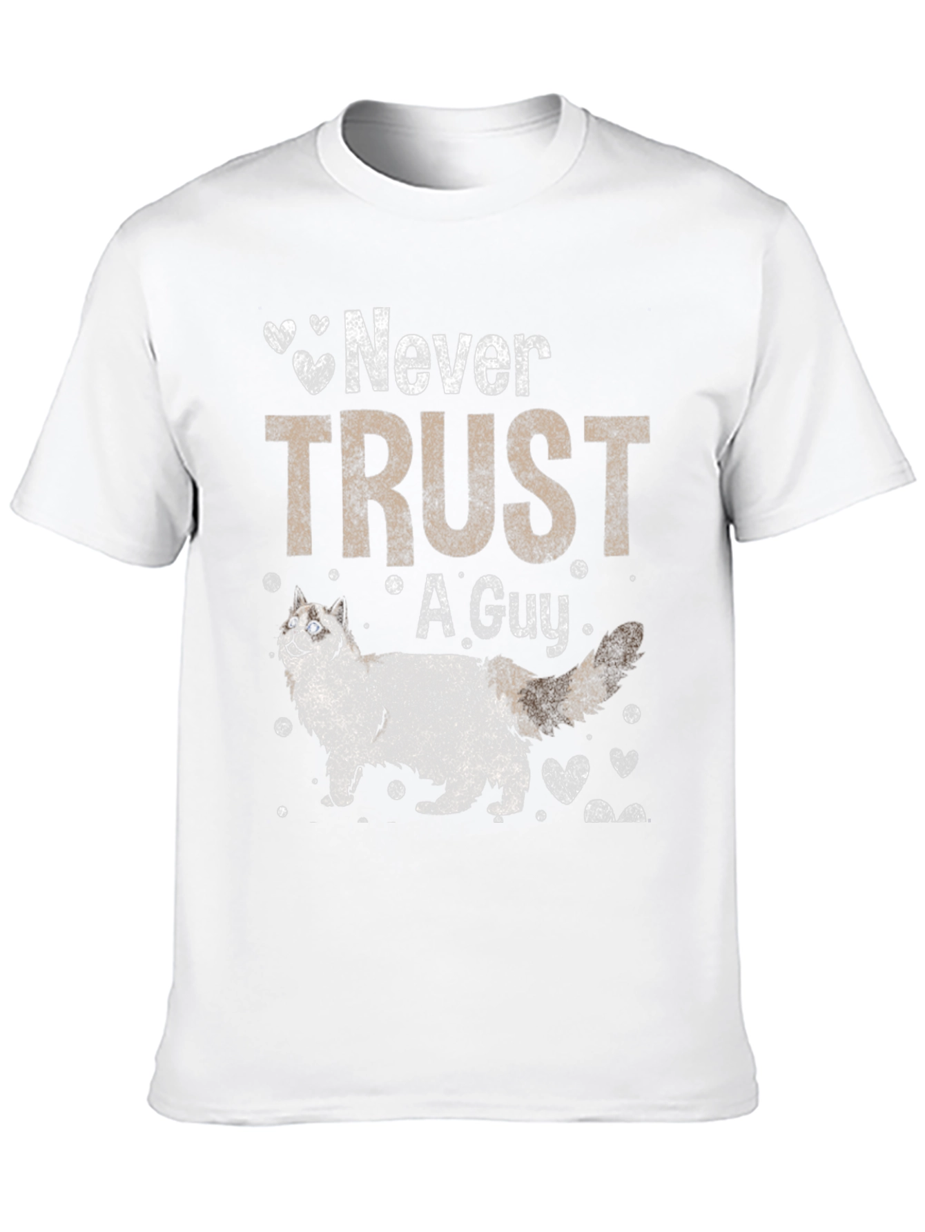 Never Trust A Guy T-Shirt