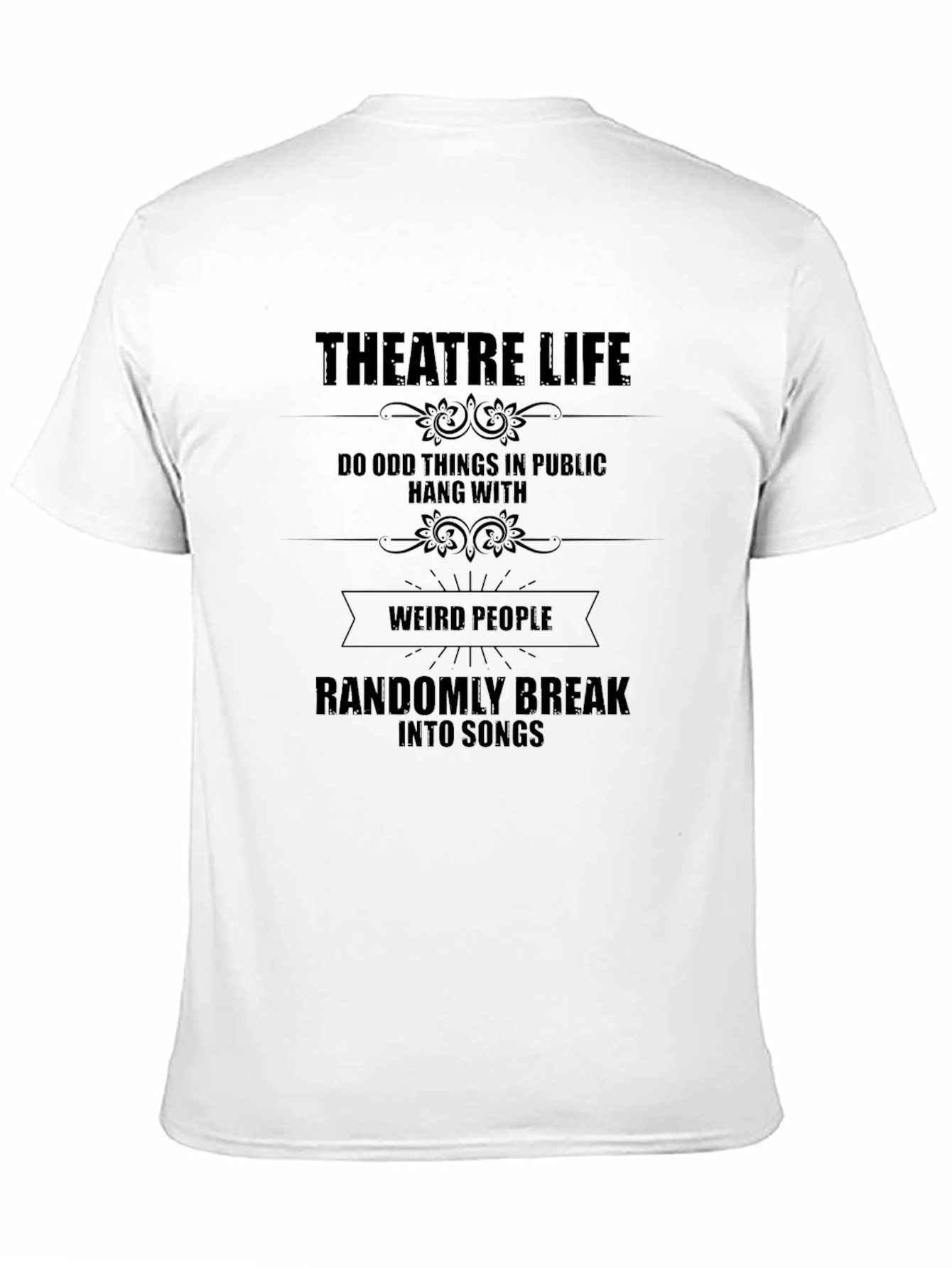 Theatre Life Graphic Tee - Funny Musical Theater Shirt