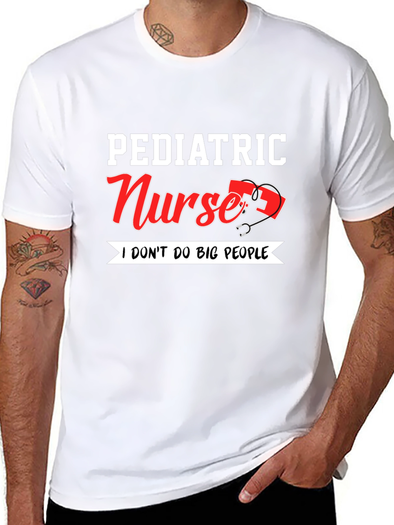 Pediatric Nurse T-Shirt - I Dont Do Big People