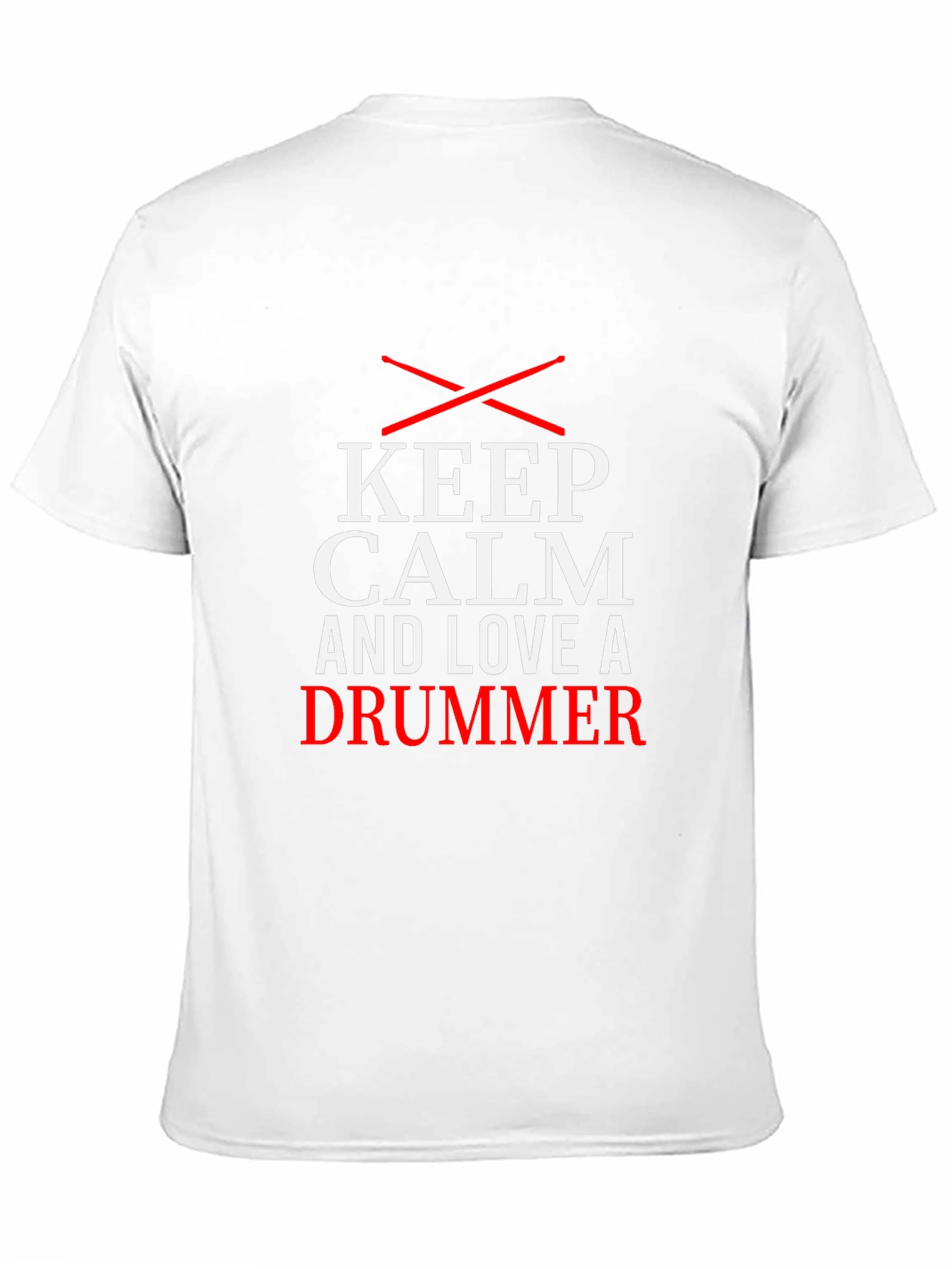 Keep Calm and Love a Drummer T-Shirt