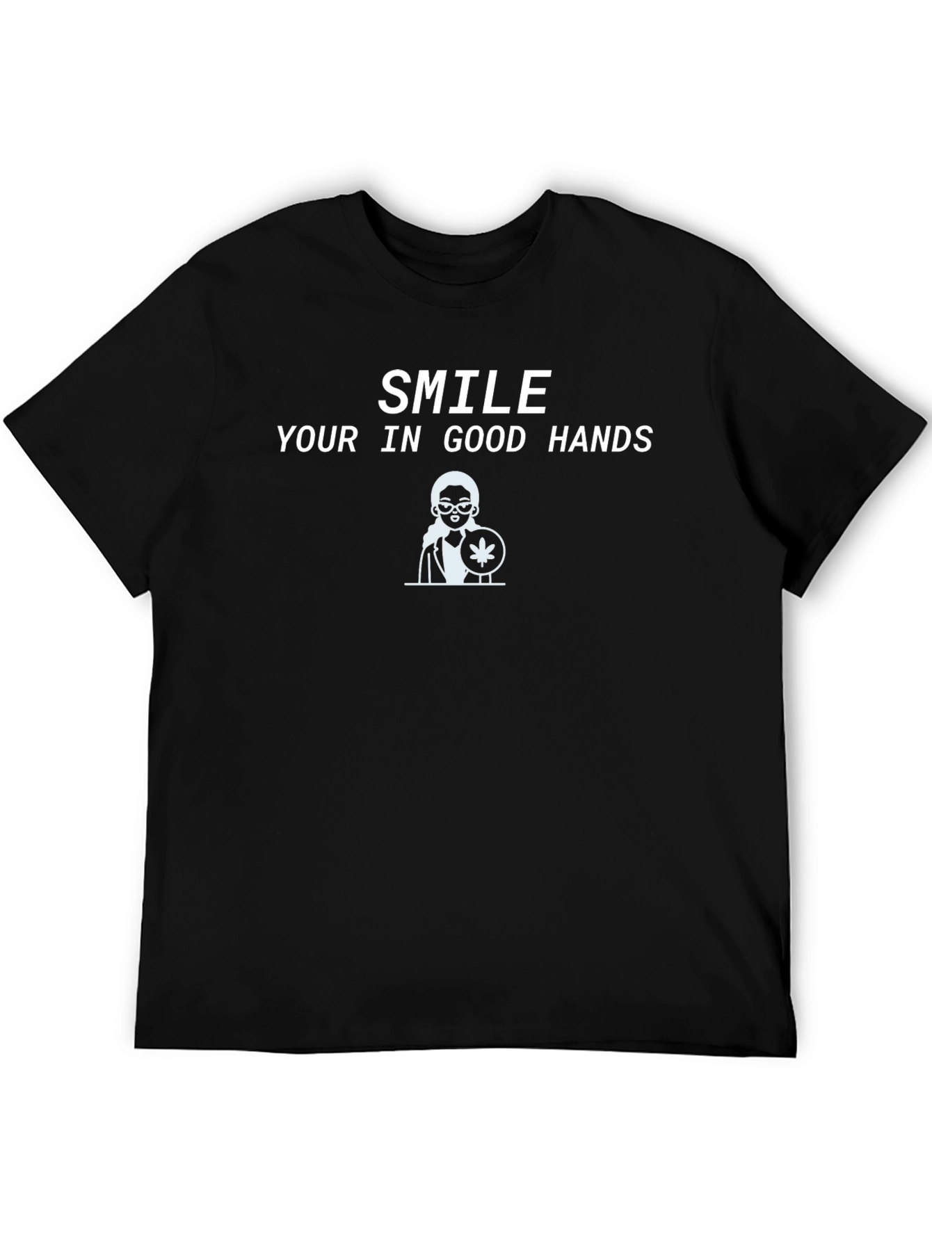Smile Your In Good Hands Graphic Tee