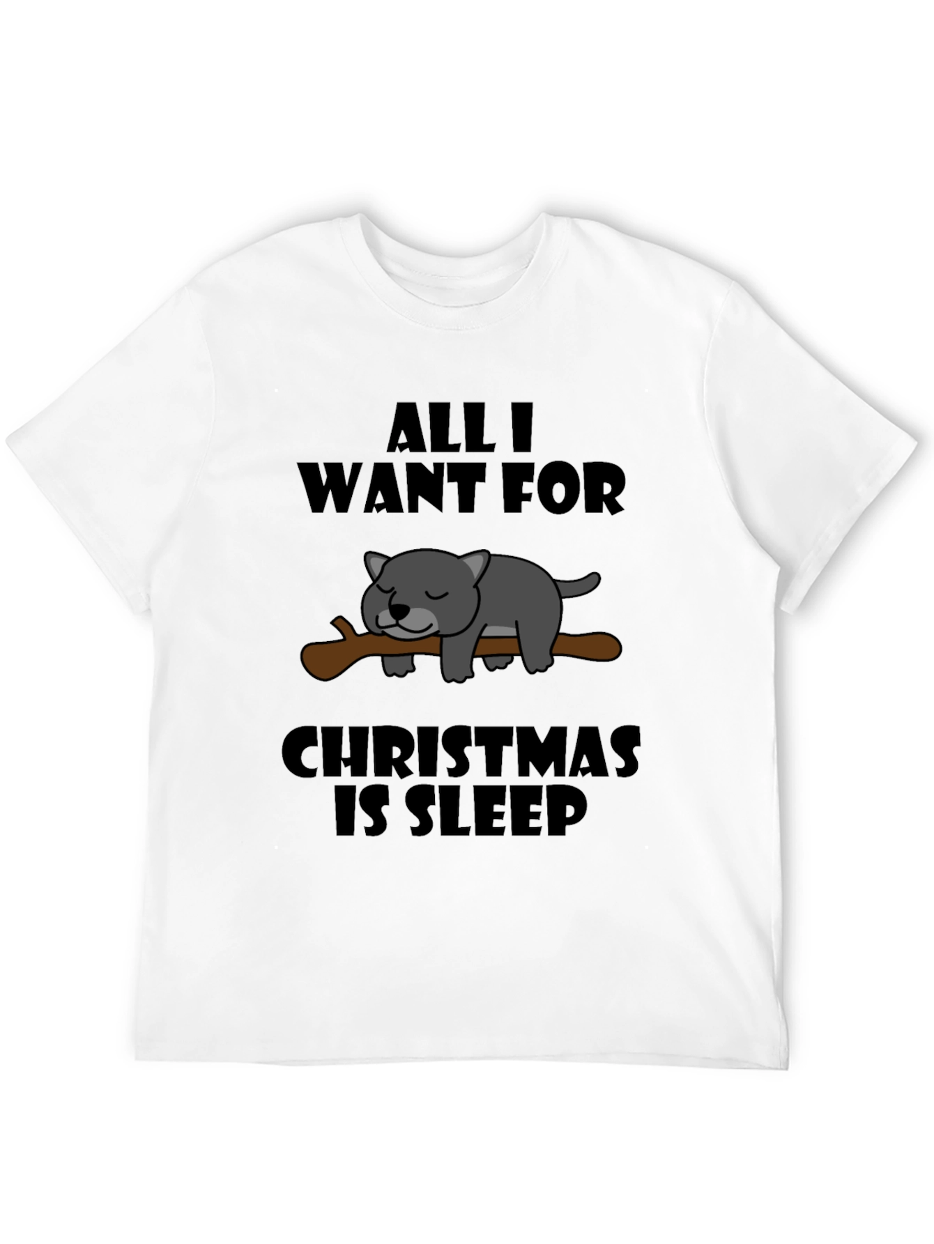 All I Want for Christmas is Sleep T-Shirt