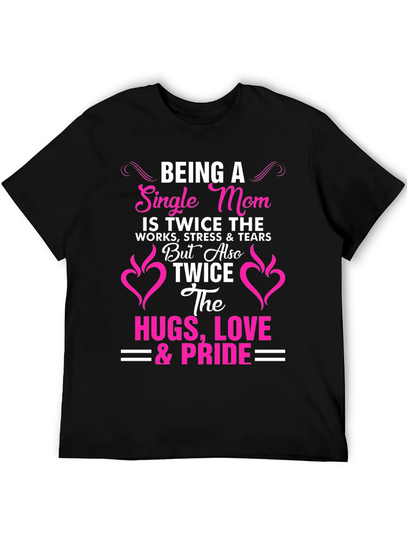 Single Mom Pride T-Shirt - Twice the Love