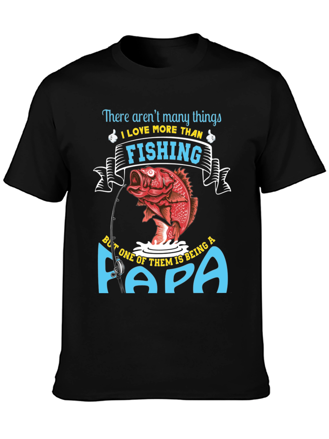 Fishing Papa T-Shirt - Gift for Dad