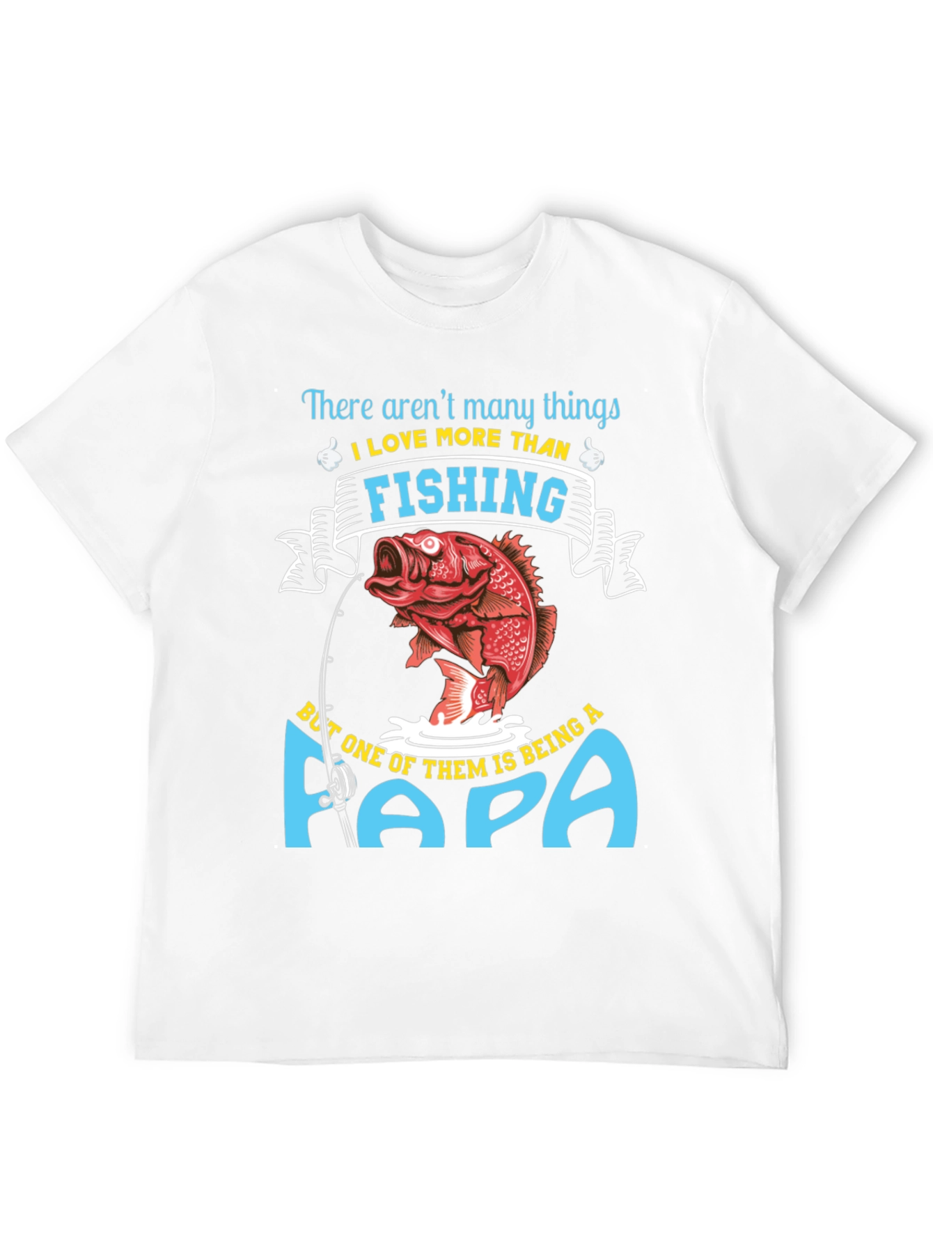 Fishing Papa T-Shirt - Gift for Dad