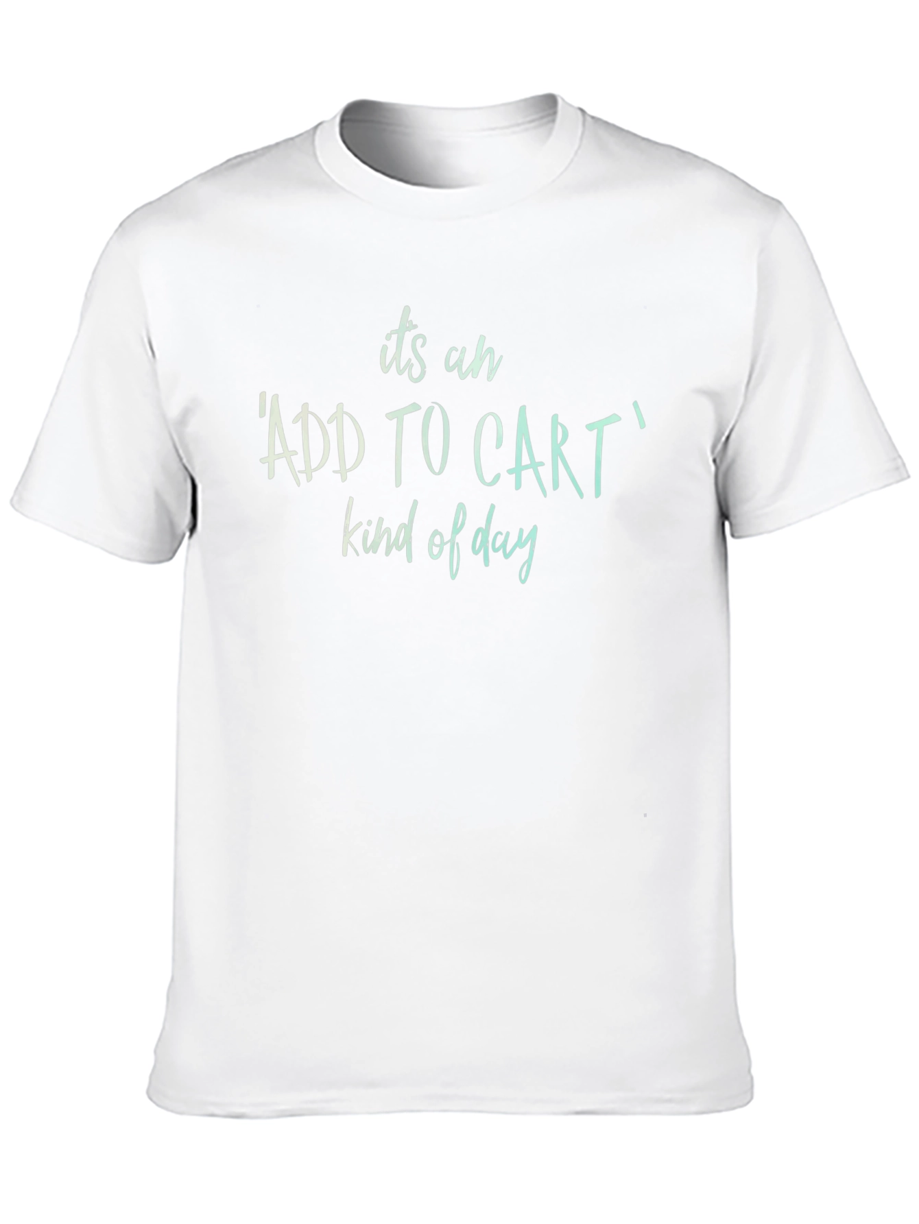 Add to Cart Kind of Day Black T-Shirt