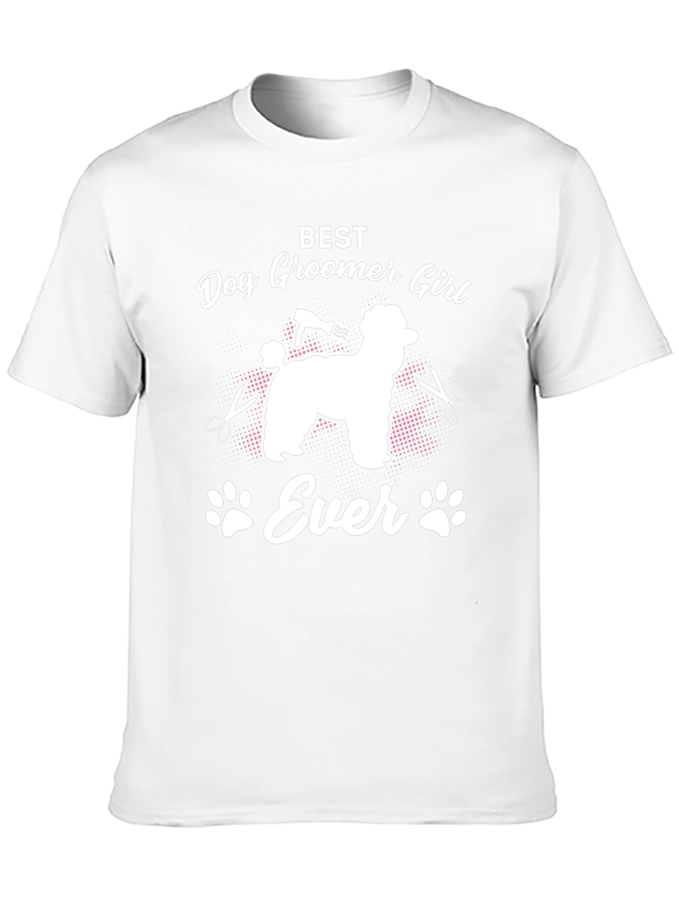 Best Dog Groomer Girl Ever T-Shirt
