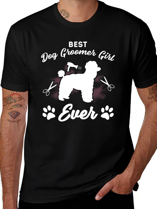 Best Dog Groomer Girl Ever T-Shirt