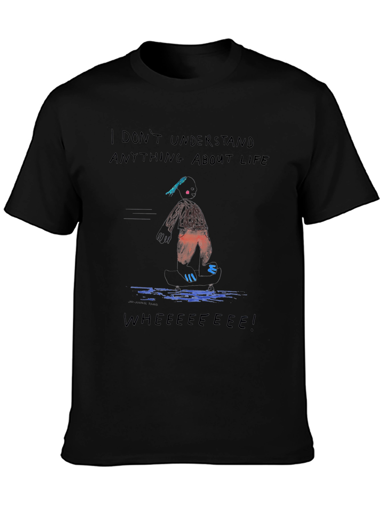 I Dont Understand Life Black Tee