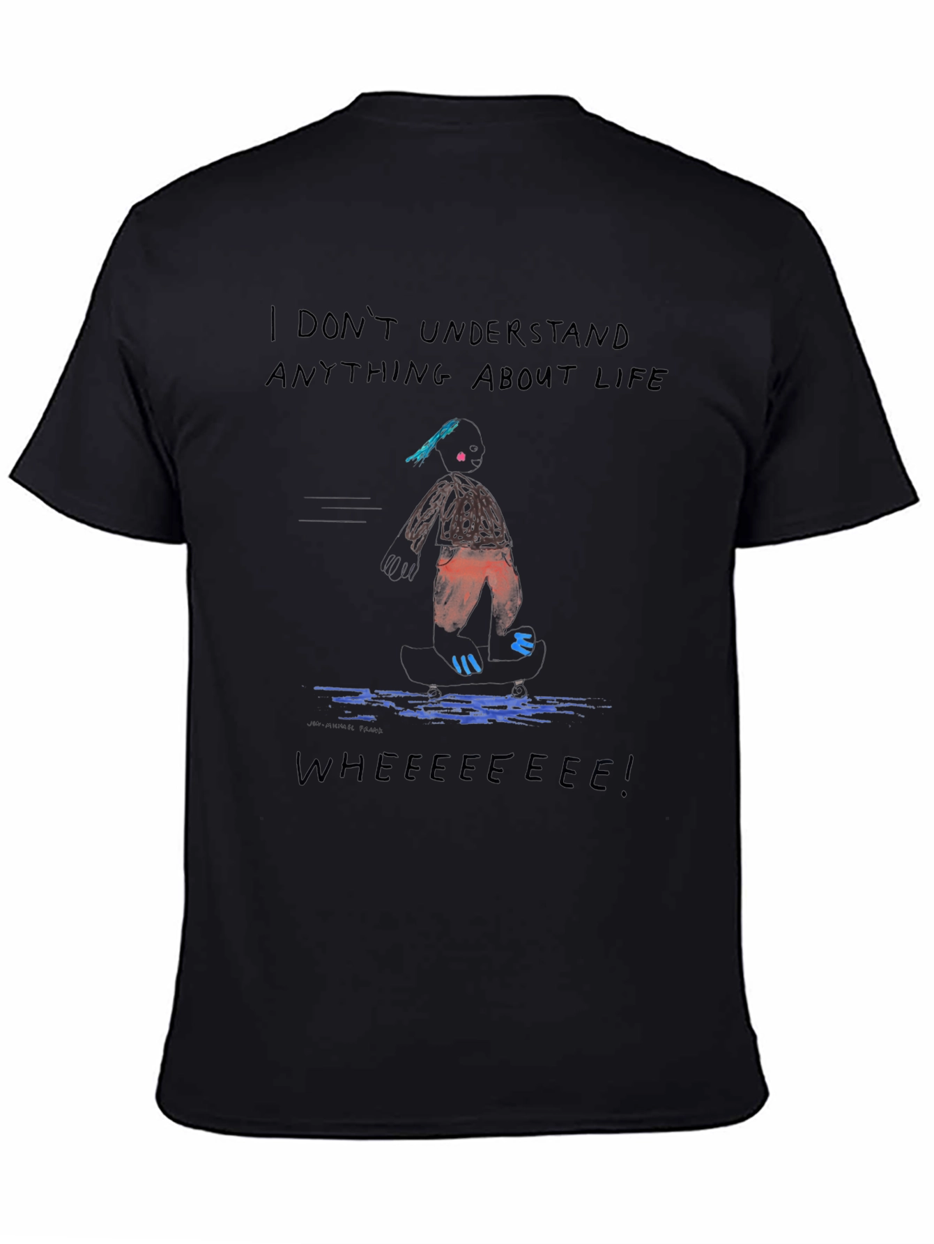 I Dont Understand Life Black Tee