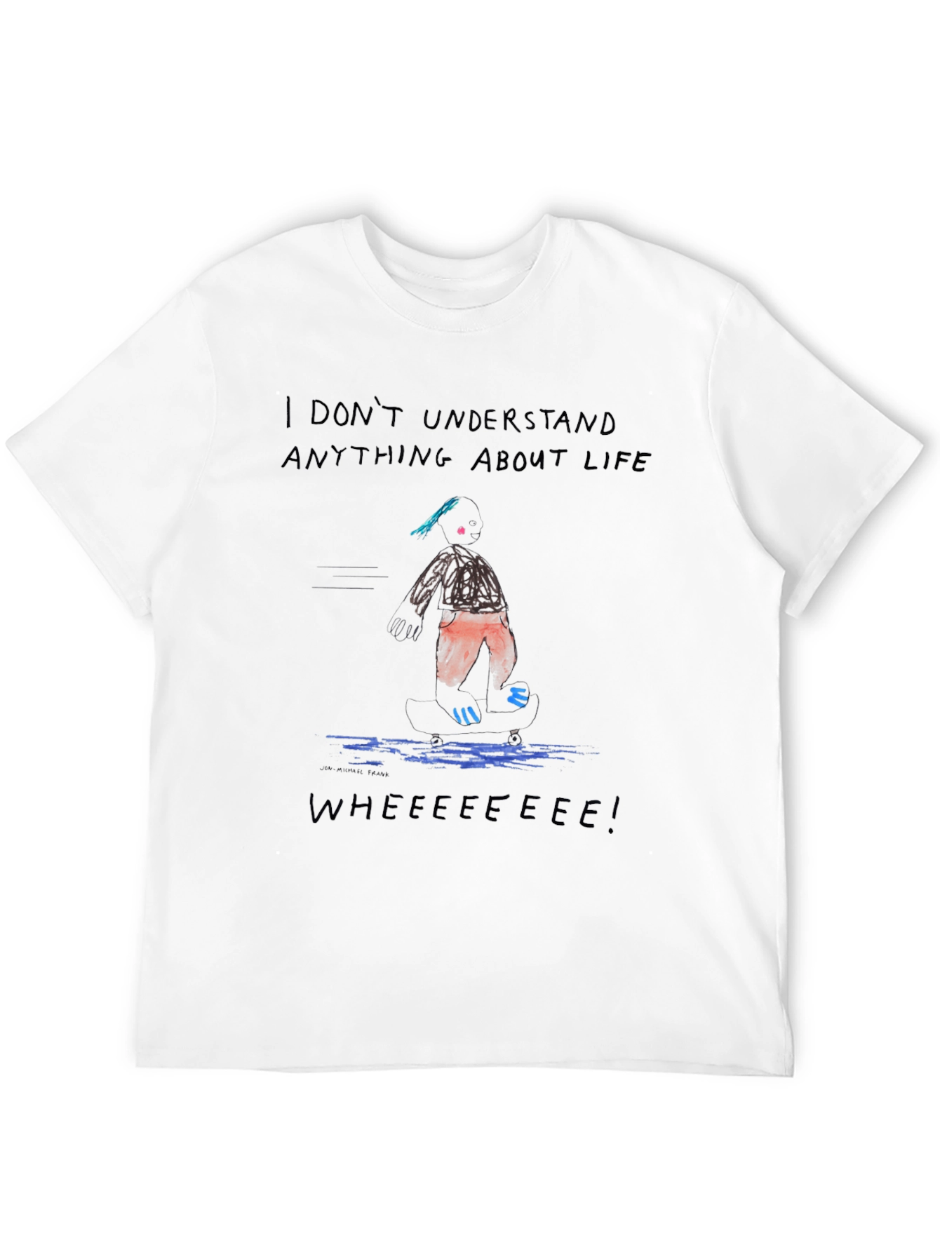 I Dont Understand Life Black Tee