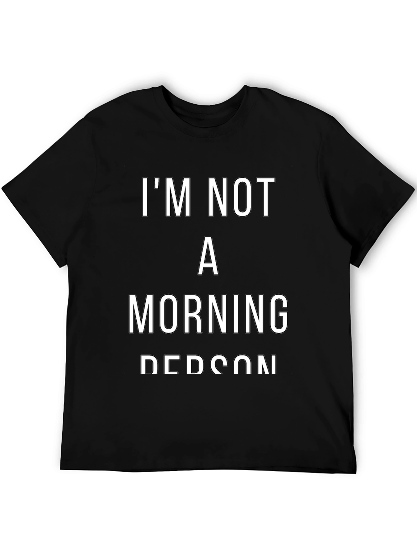Im Not a Morning Person T-Shirt