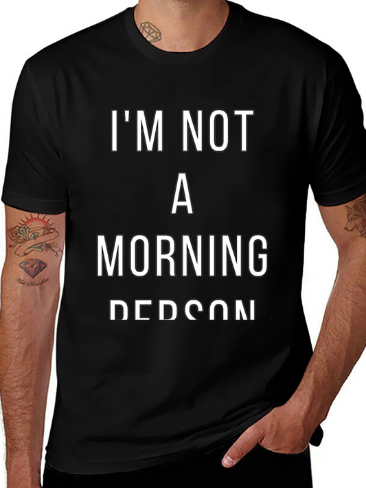 Im Not a Morning Person T-Shirt