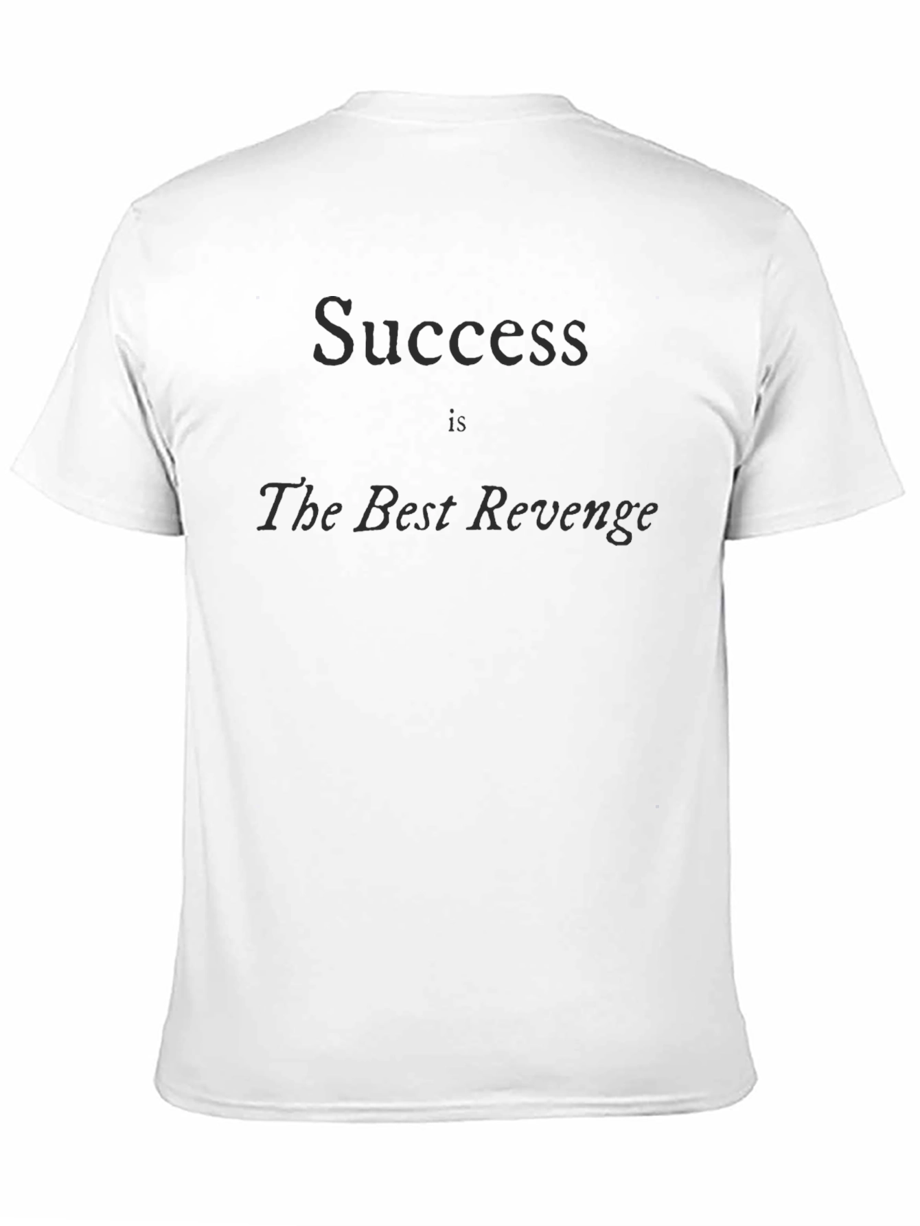 Success is the Best Revenge Graphic Tee - Black